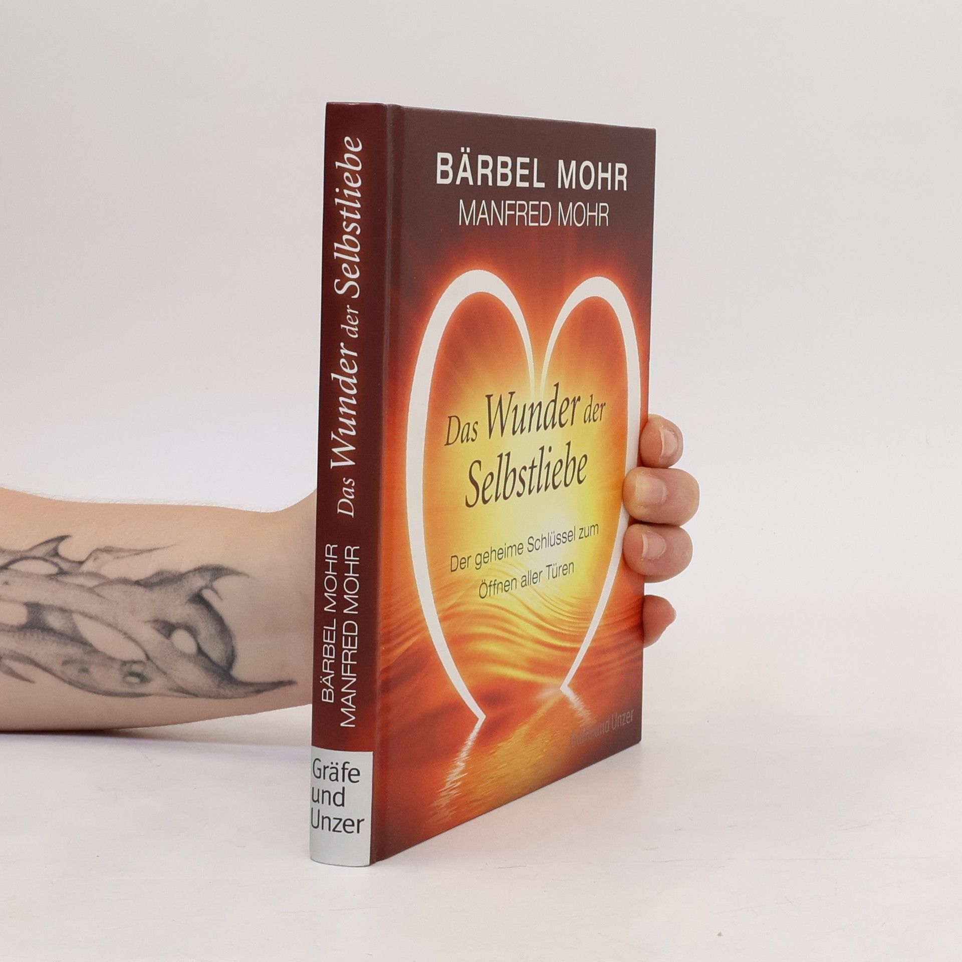 Bärbel Mohr Das Wunder der Selbstliebe