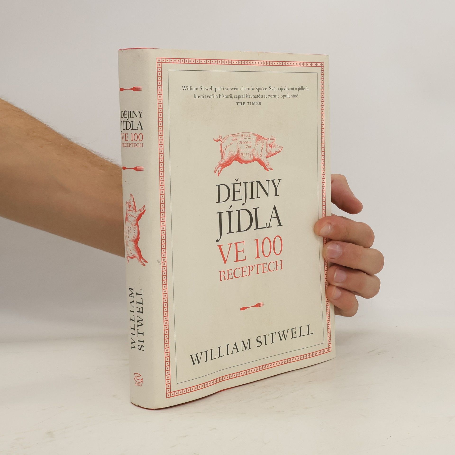 William Ronald Sacheverell Sitwell Dějiny jídla ve 100 receptech