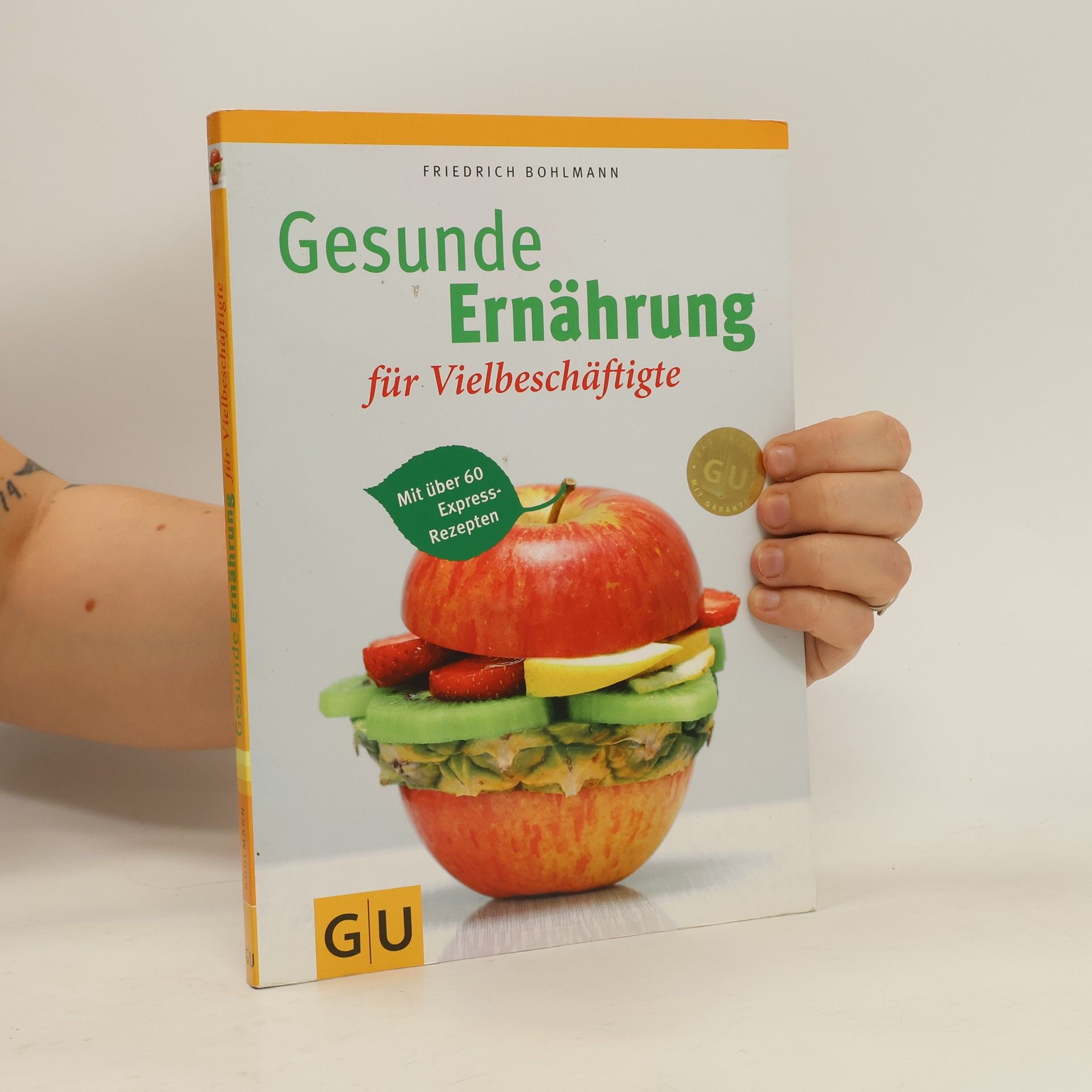 Friedrich Bohlmann Gesunde Ernährung für Vielbeschäftigte