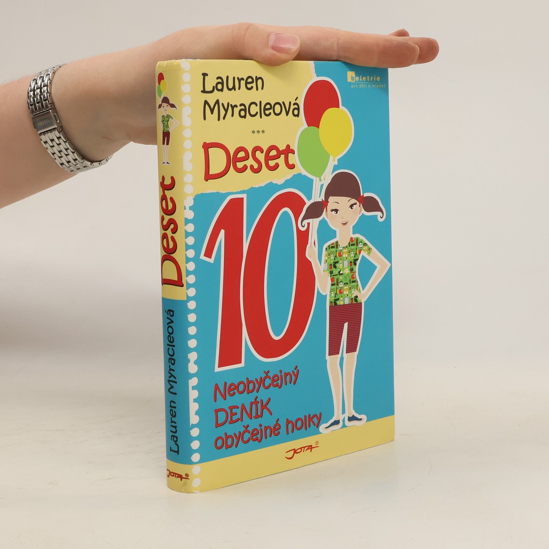 Lauren Myracle Deset. Neobyčejný deník obyčejné holky
