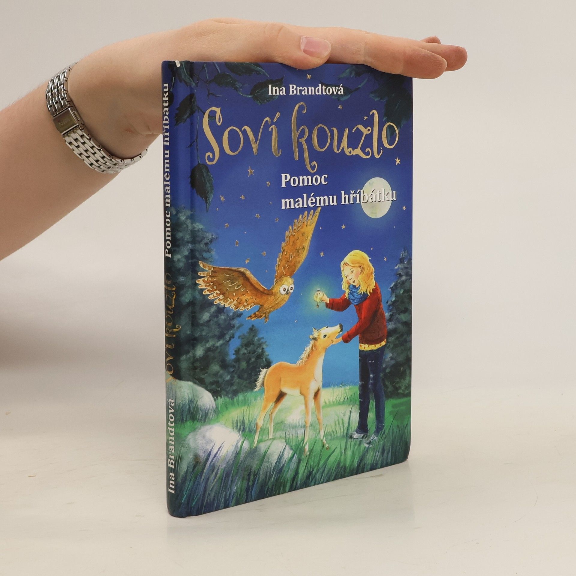 Ina Brandt Soví kouzlo. Pomoc malému hříbátku