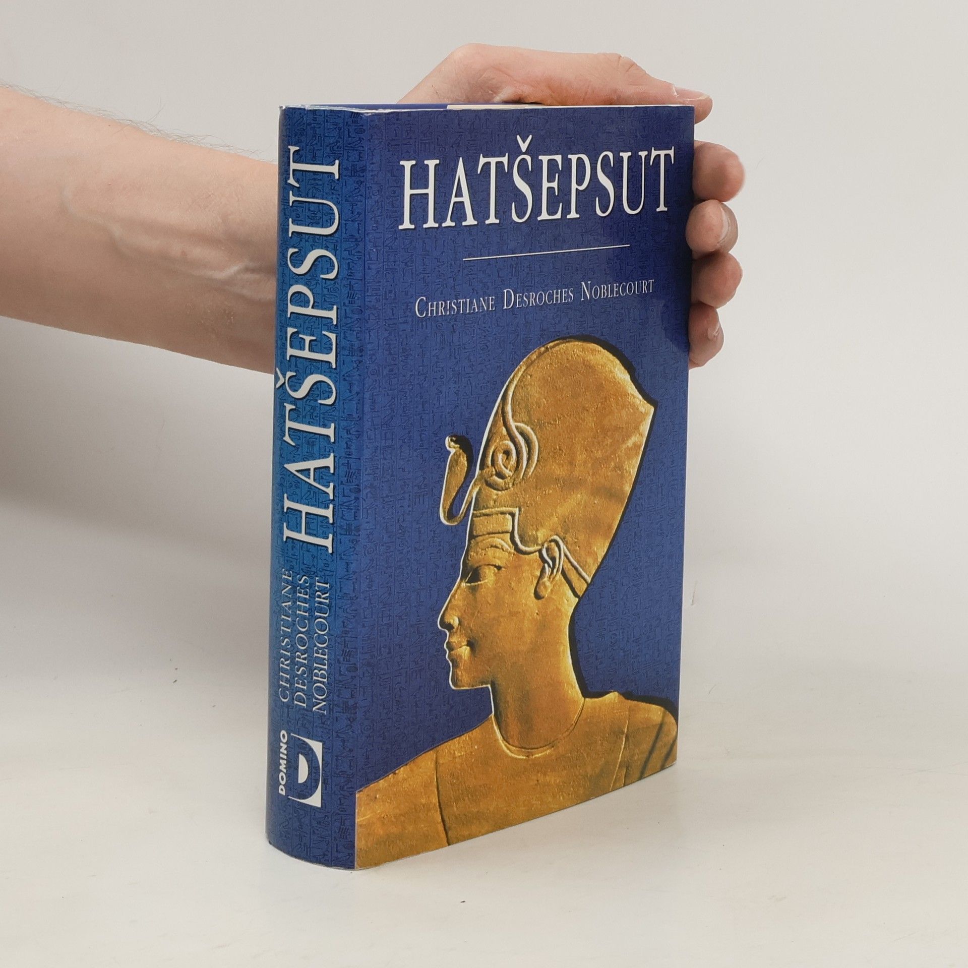 Christiane Desroches Noblecourt Hatšepsut