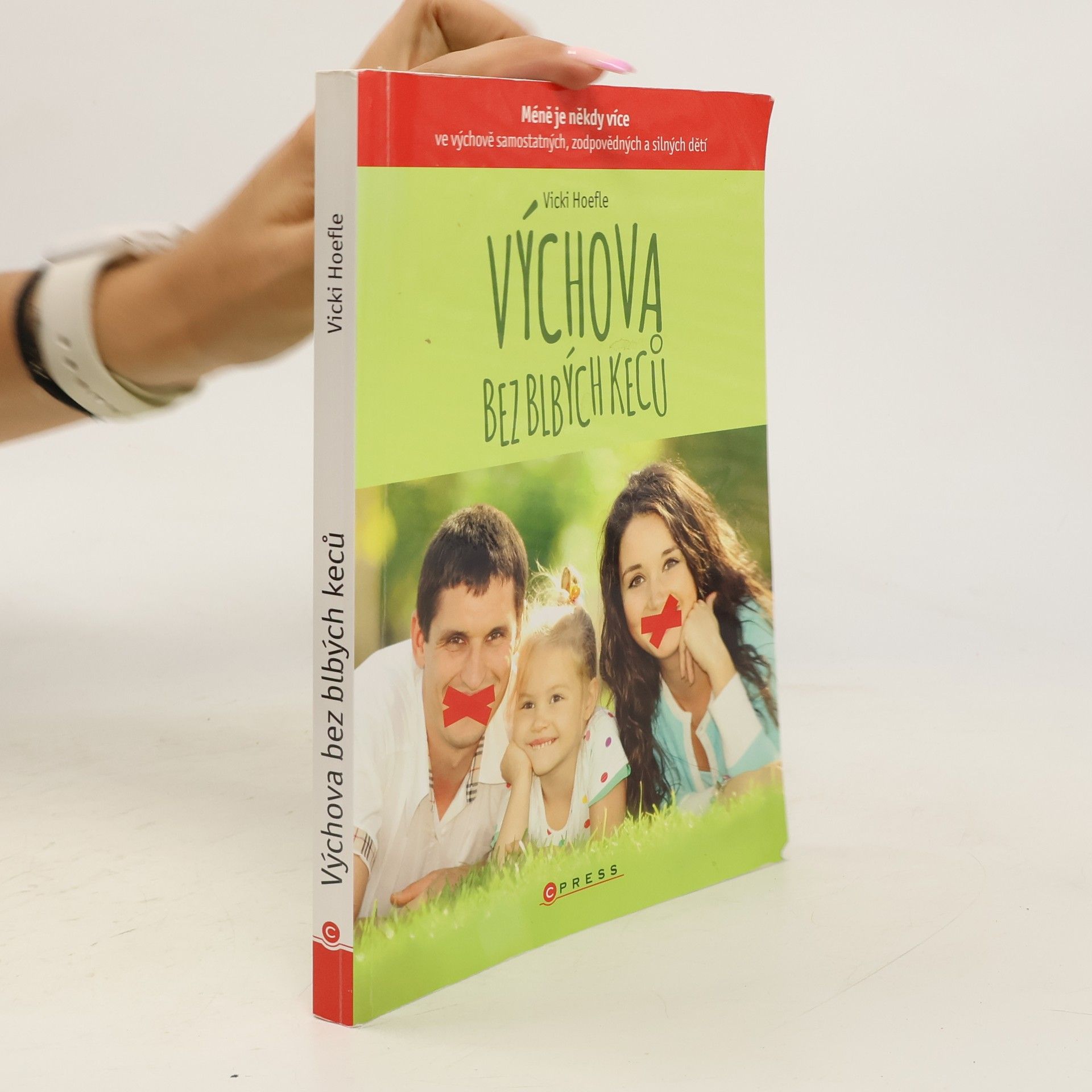 Vicki Hoefle Výchova bez blbých keců