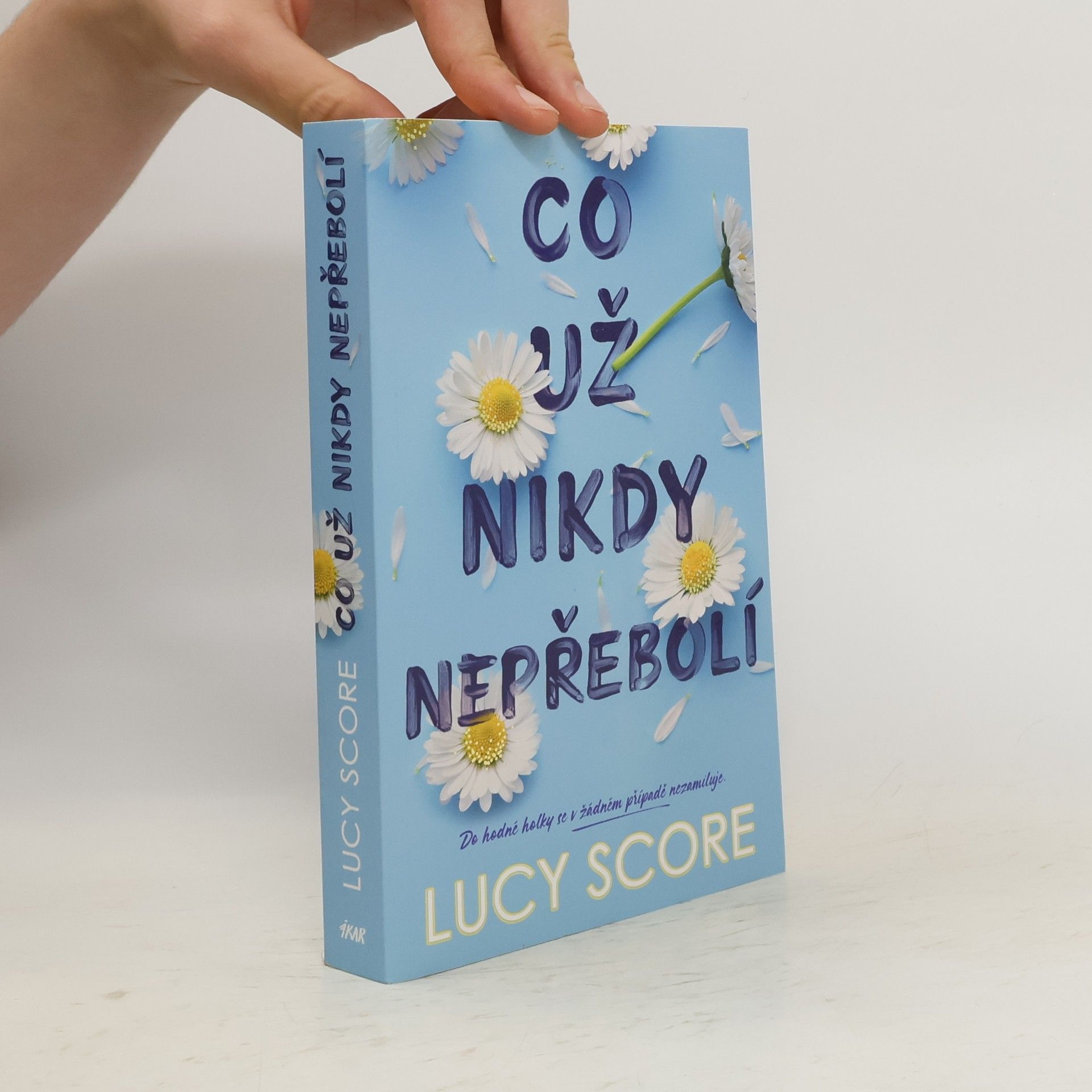 Lucy Score Co už nikdy nepřebolí