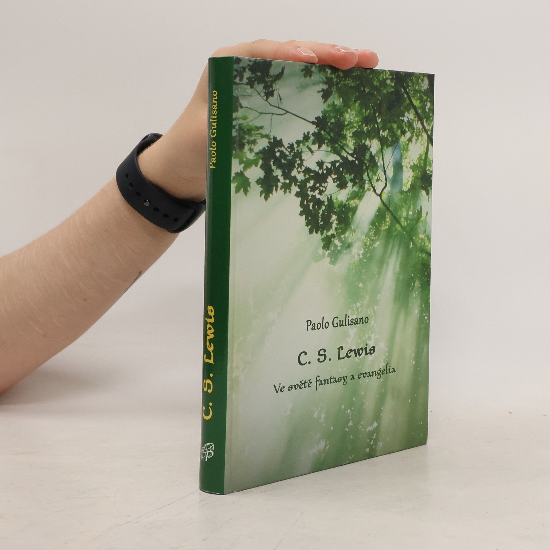 Paolo Gulisano C. S. Lewis. Ve světě fantasy a evangelia