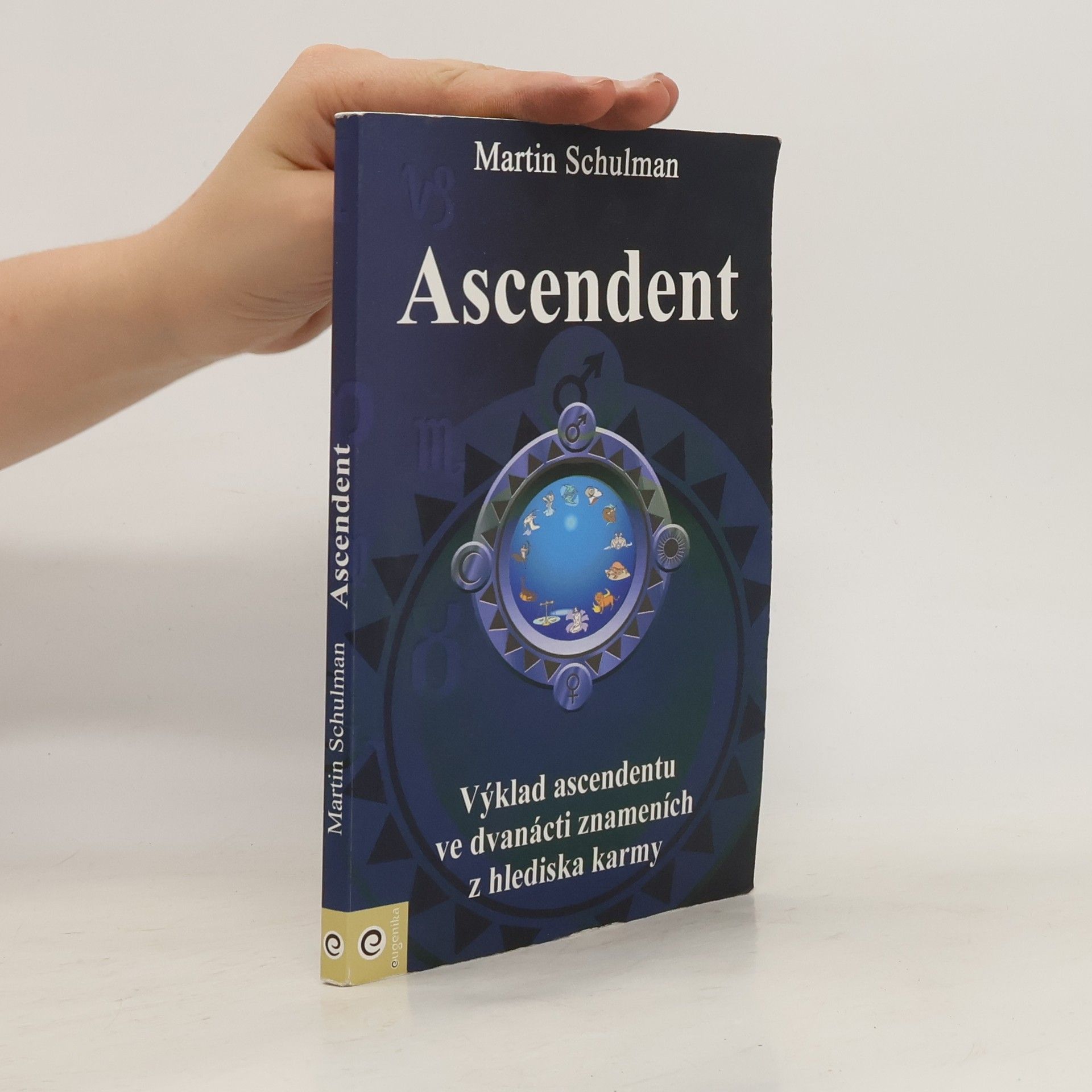 Martin Schulman Ascendent. Karmická brána duše