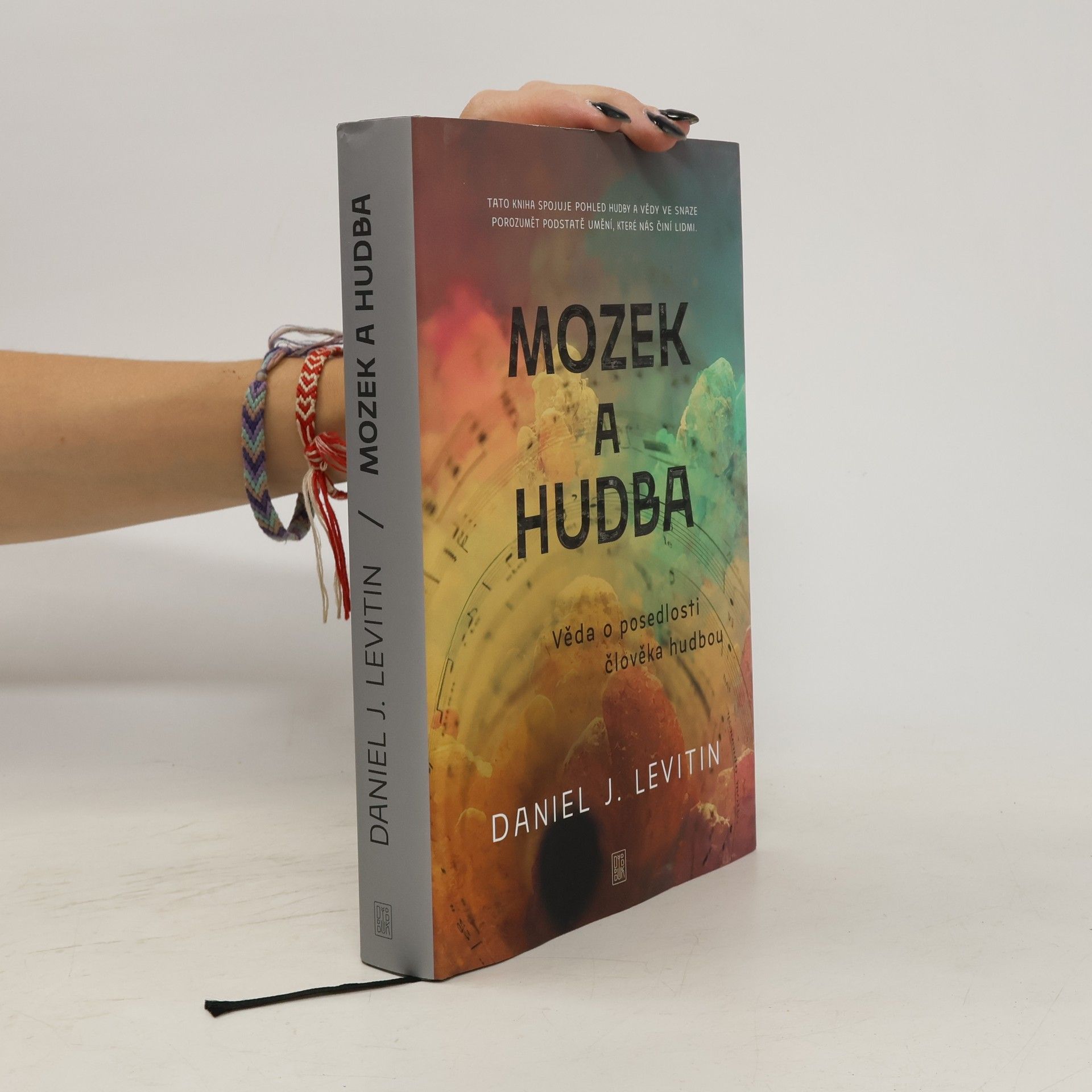 Dana Balatková Mozek a hudba. věda o posedlosti člověka hudbou