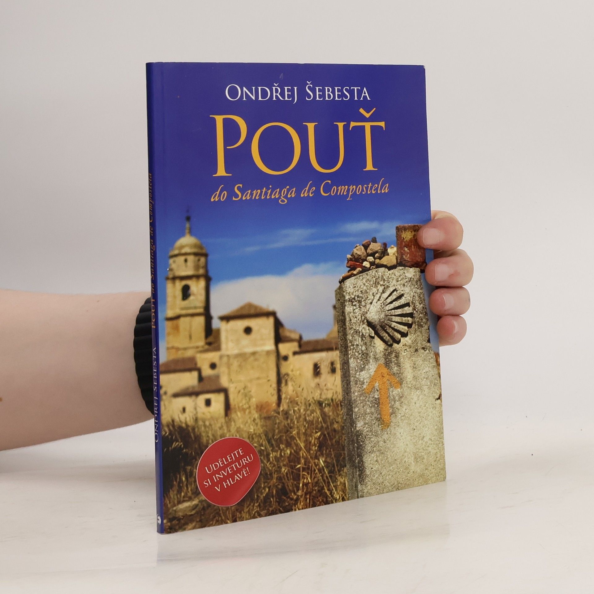 Ondřej Šebesta Pouť do Santiaga de Compostela