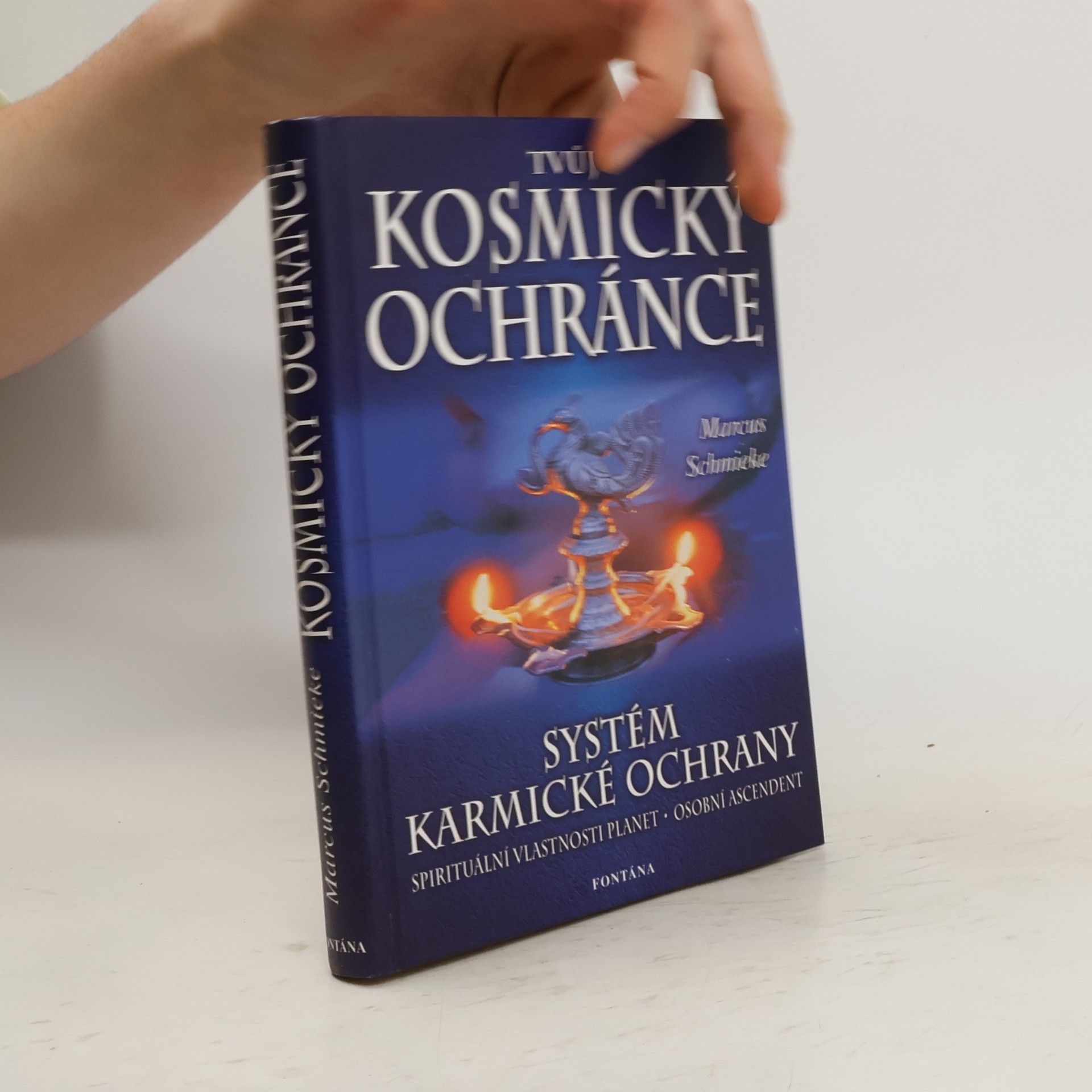 Marcus Schmieke Tvůj kosmický ochránce - Systém karmické ochrany
