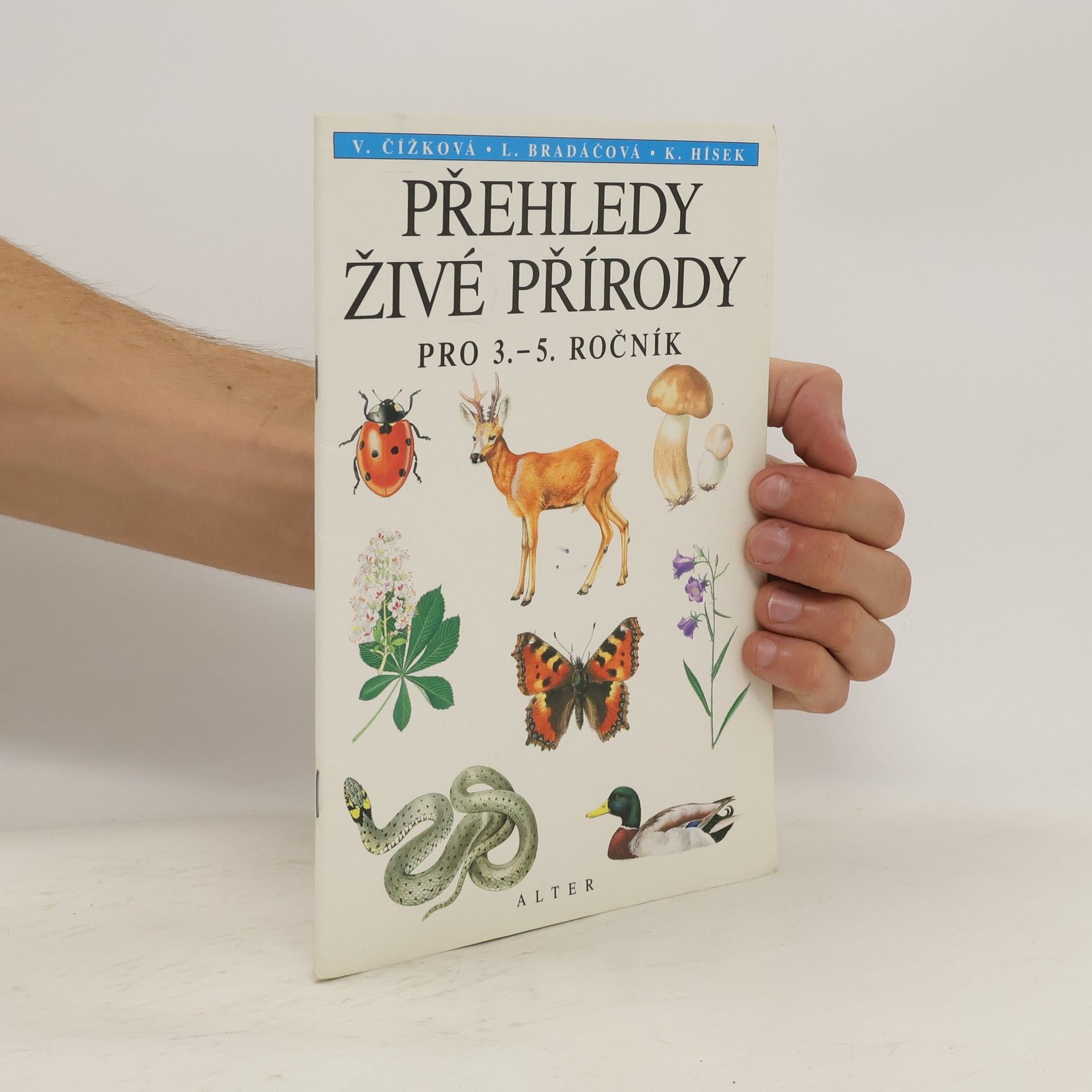 Věra Čížková Přehledy živé přírody pro 3. - 5. ročníky