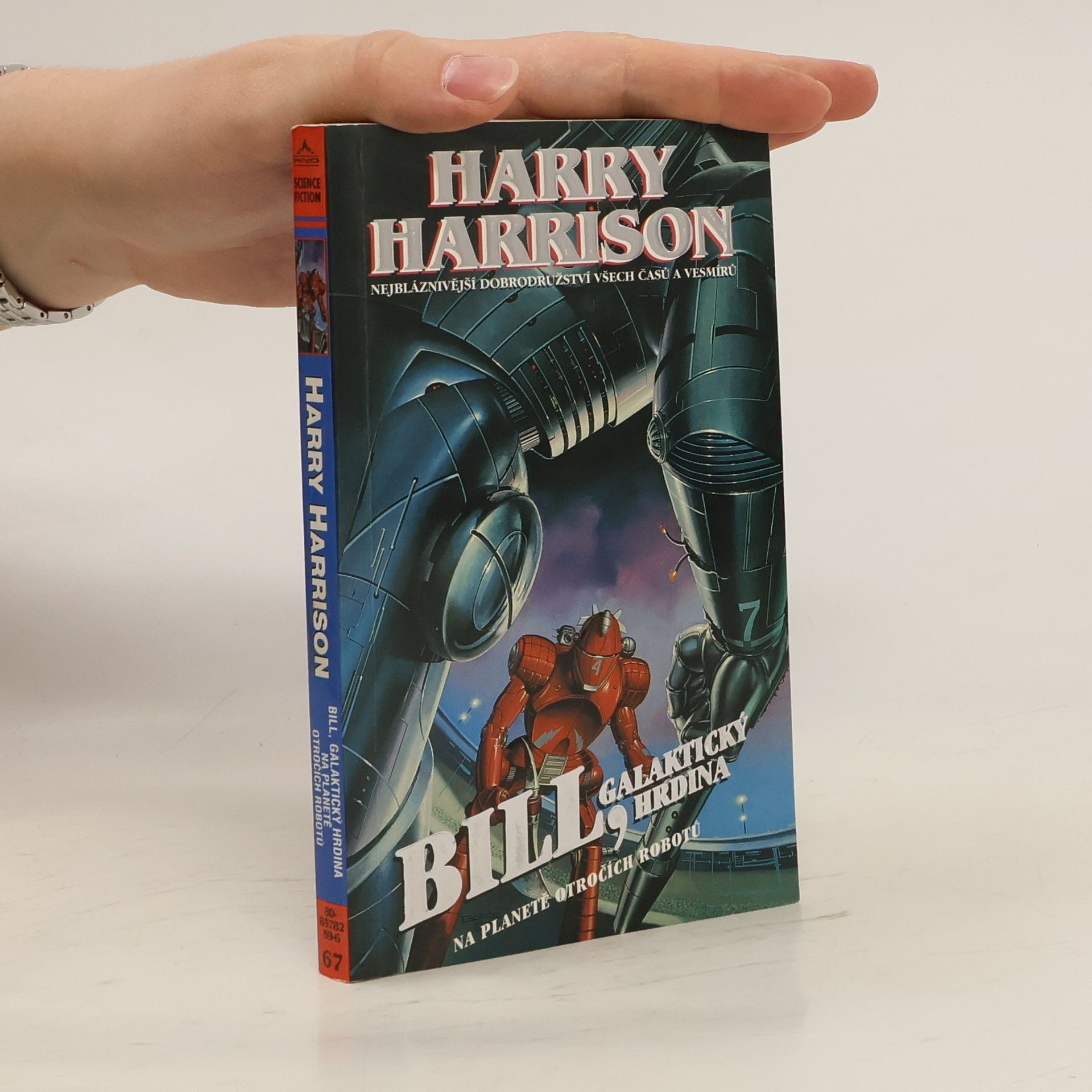 Harry Harrison Bill, galaktický hrdina. Na planetě otročích robotů
