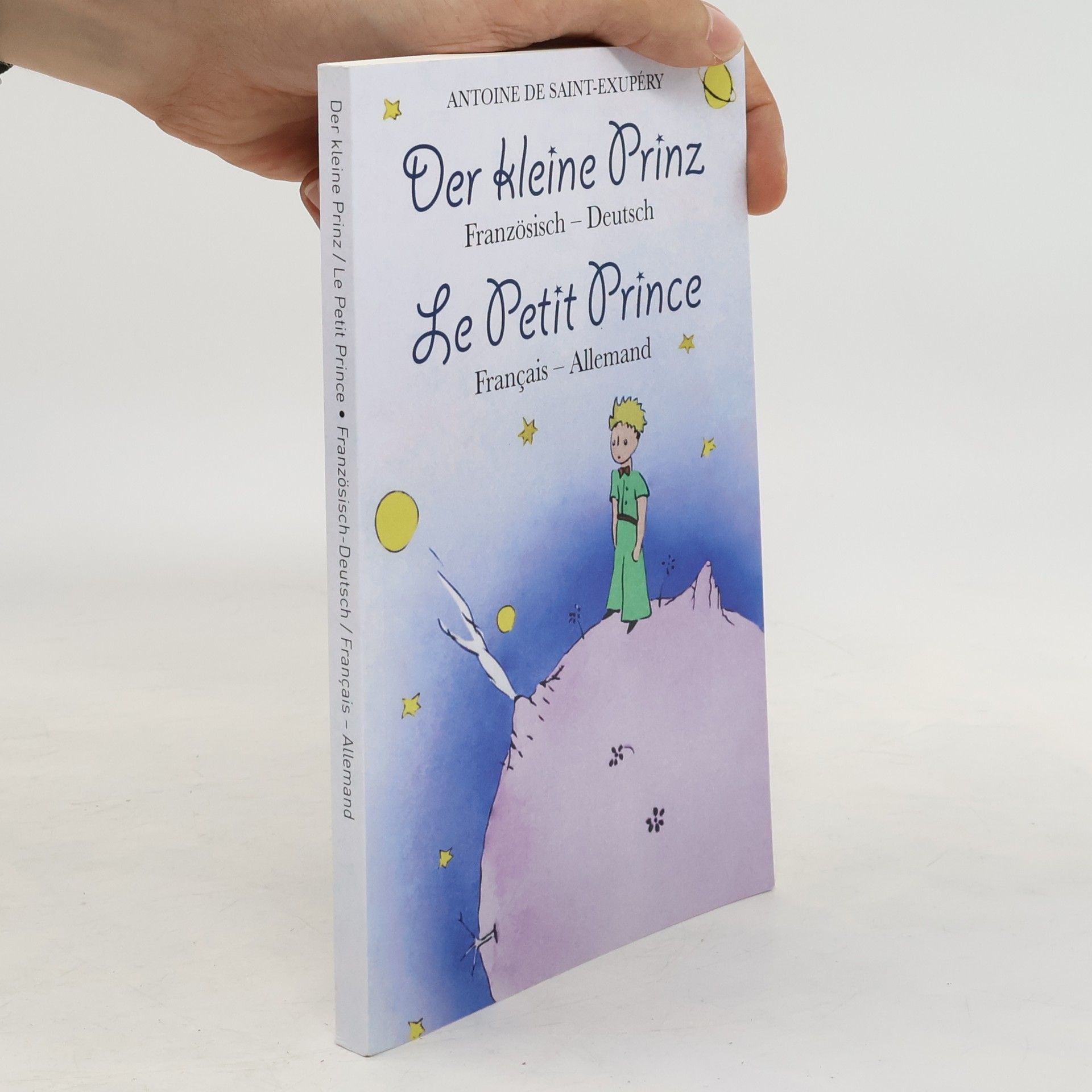Antoine de Saint-Exupéry Der Kleine Prinz. Franzosisch-Deutsch