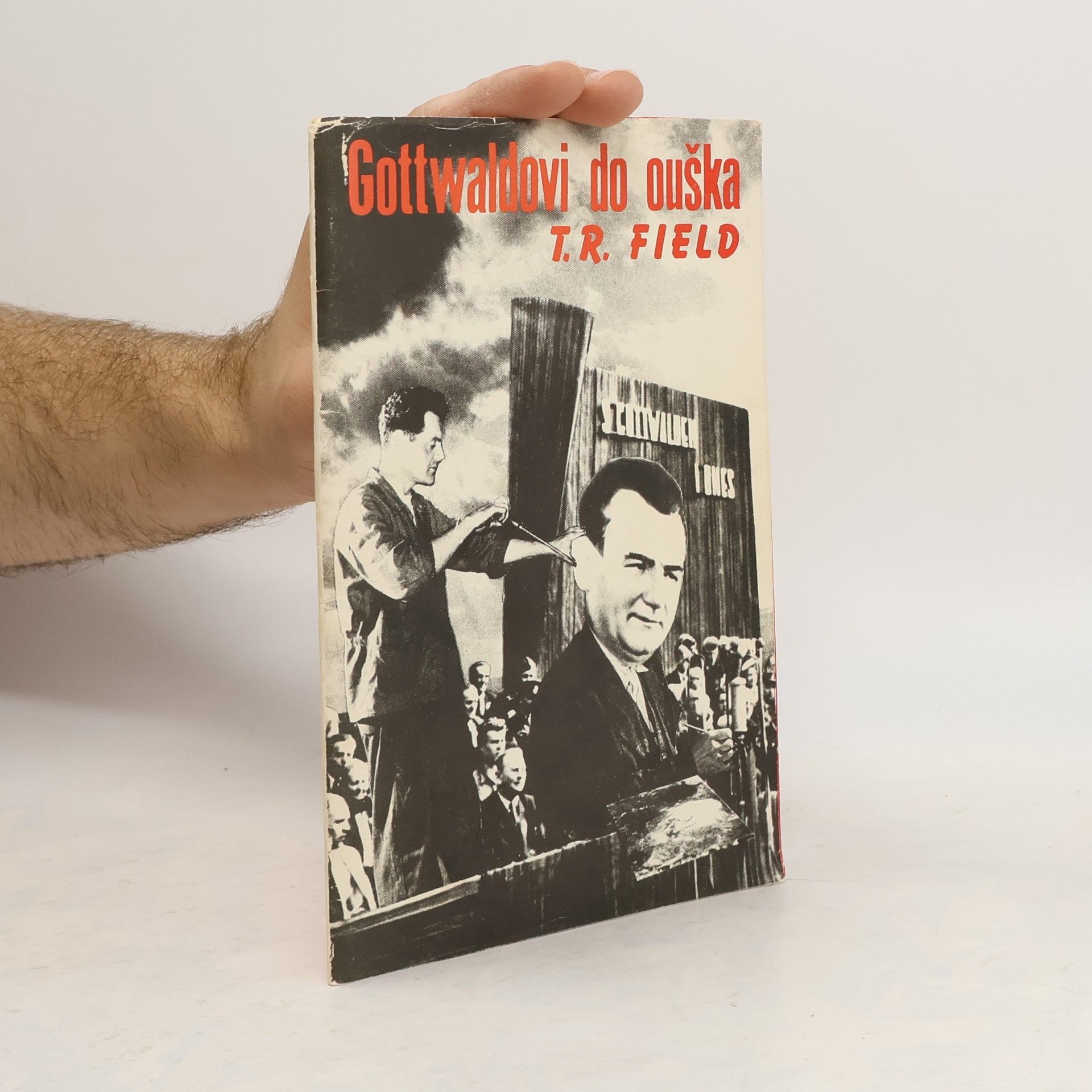 T. R. Field Gottwaldovi do ouška