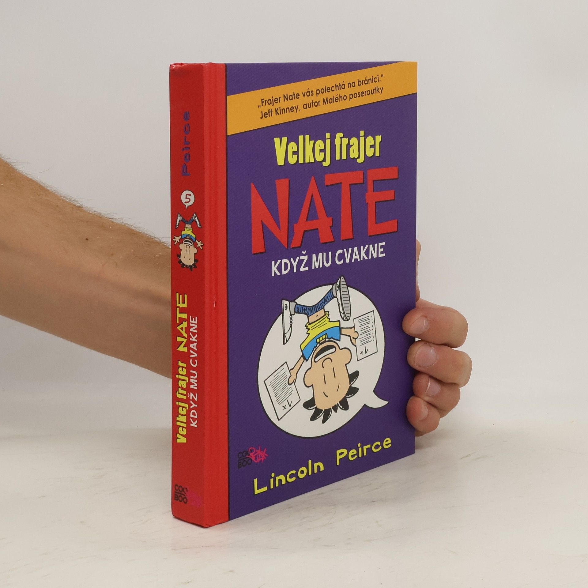Lincoln Peirce Velkej frajer Nate, když mu cvakne