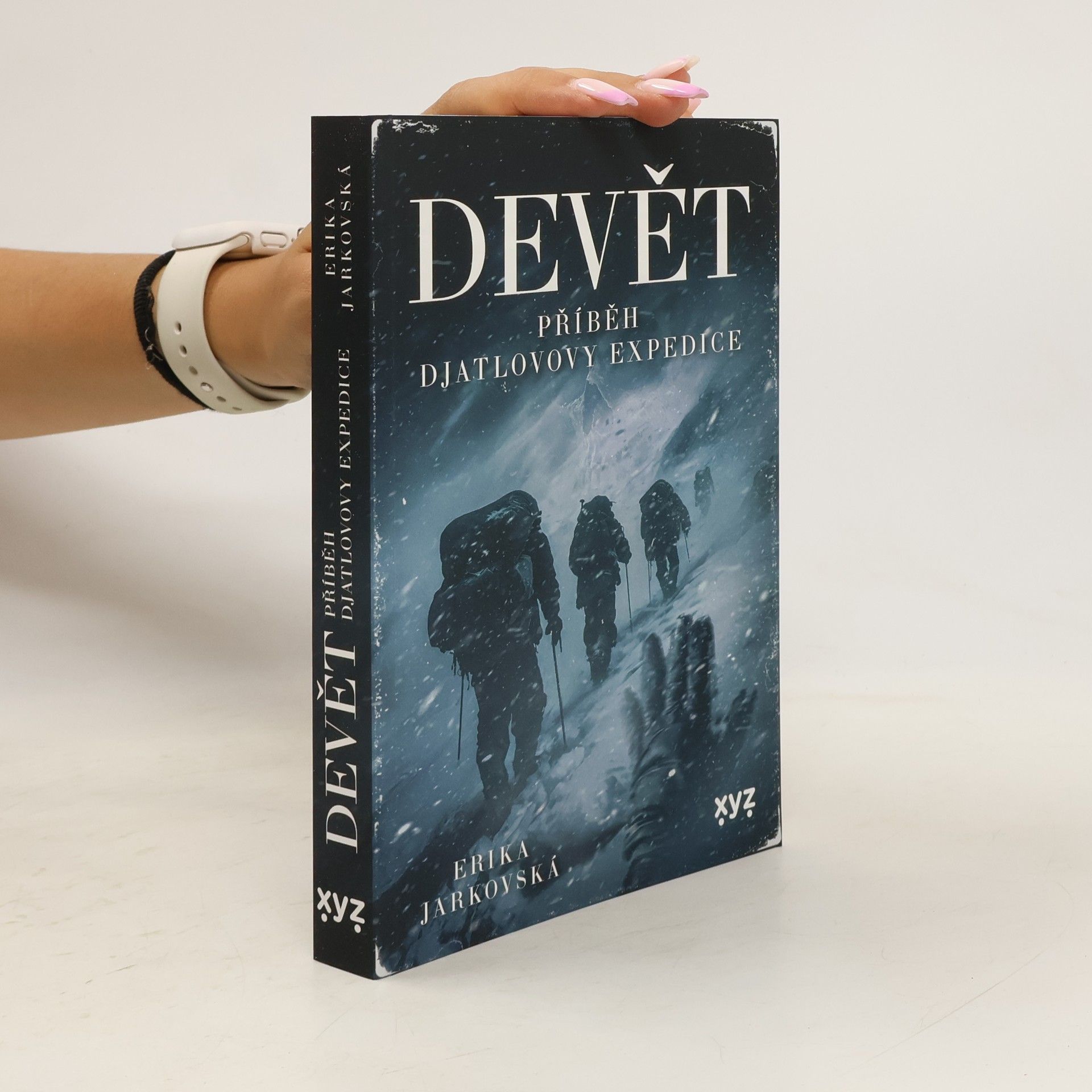 Erika Jarkovská Devět: příběh Djatlovovy expedice