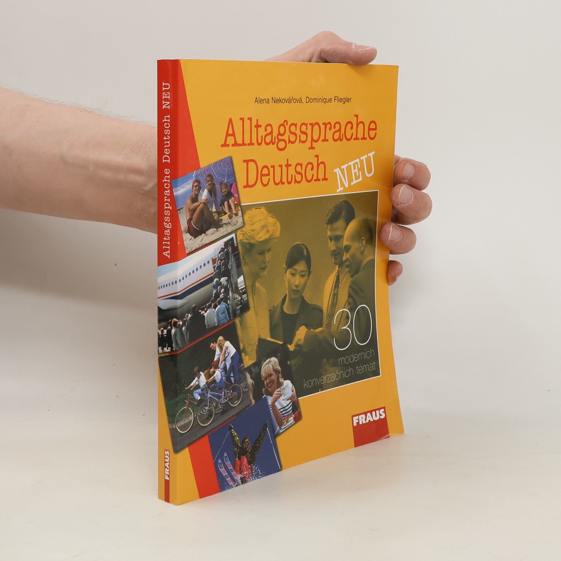 Alena Nekovářová Alltagssprache Deutsch. 30 moderních konverzačních témat