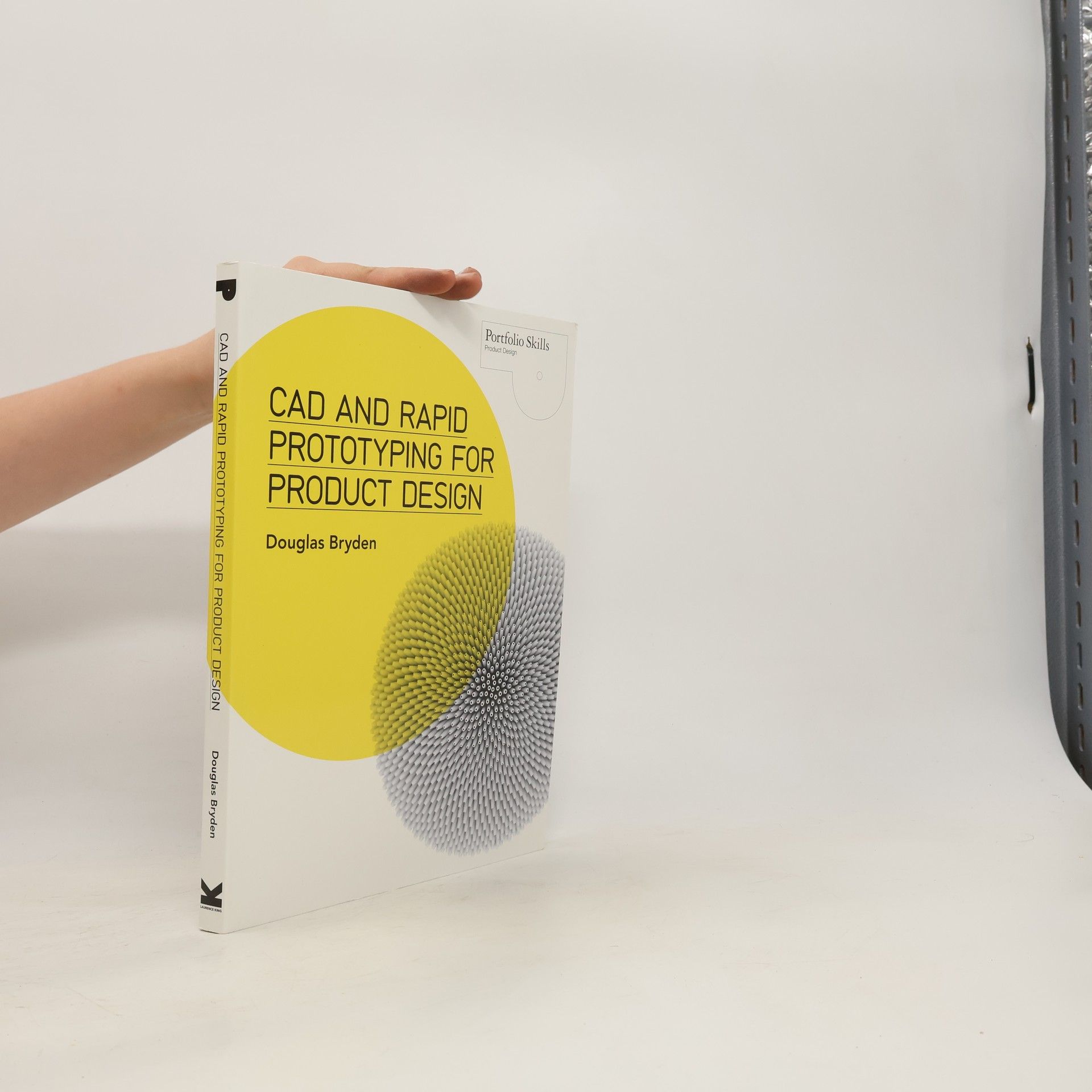 Douglas Bryden CAD and Rapid Prototyping for Product Design