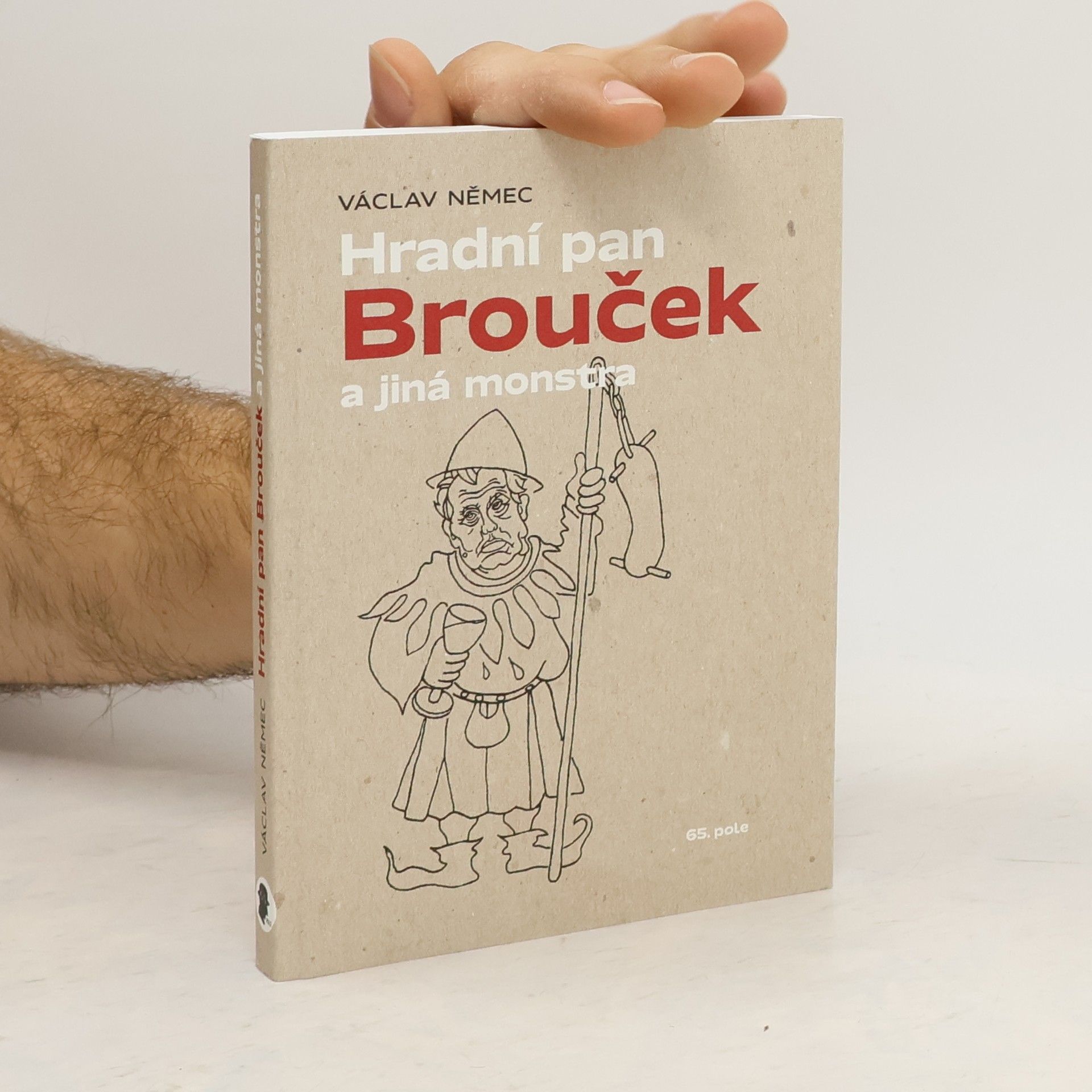 Václav Němec Hradní pan Brouček a jiná monstra