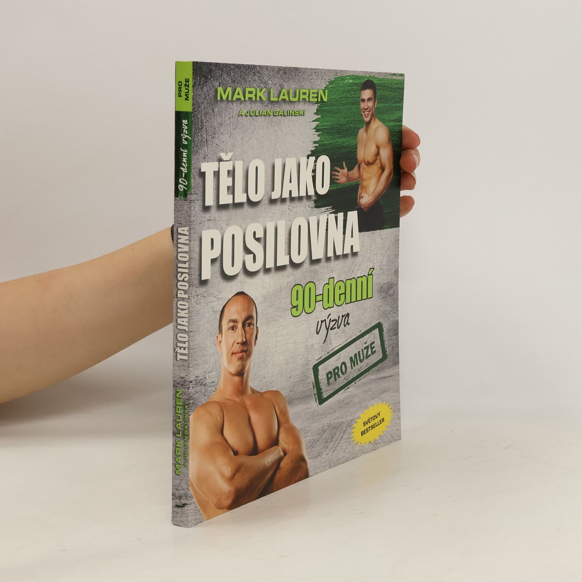 Mark Lauen Tělo jako posilovna. 90-denní výzva pro muže