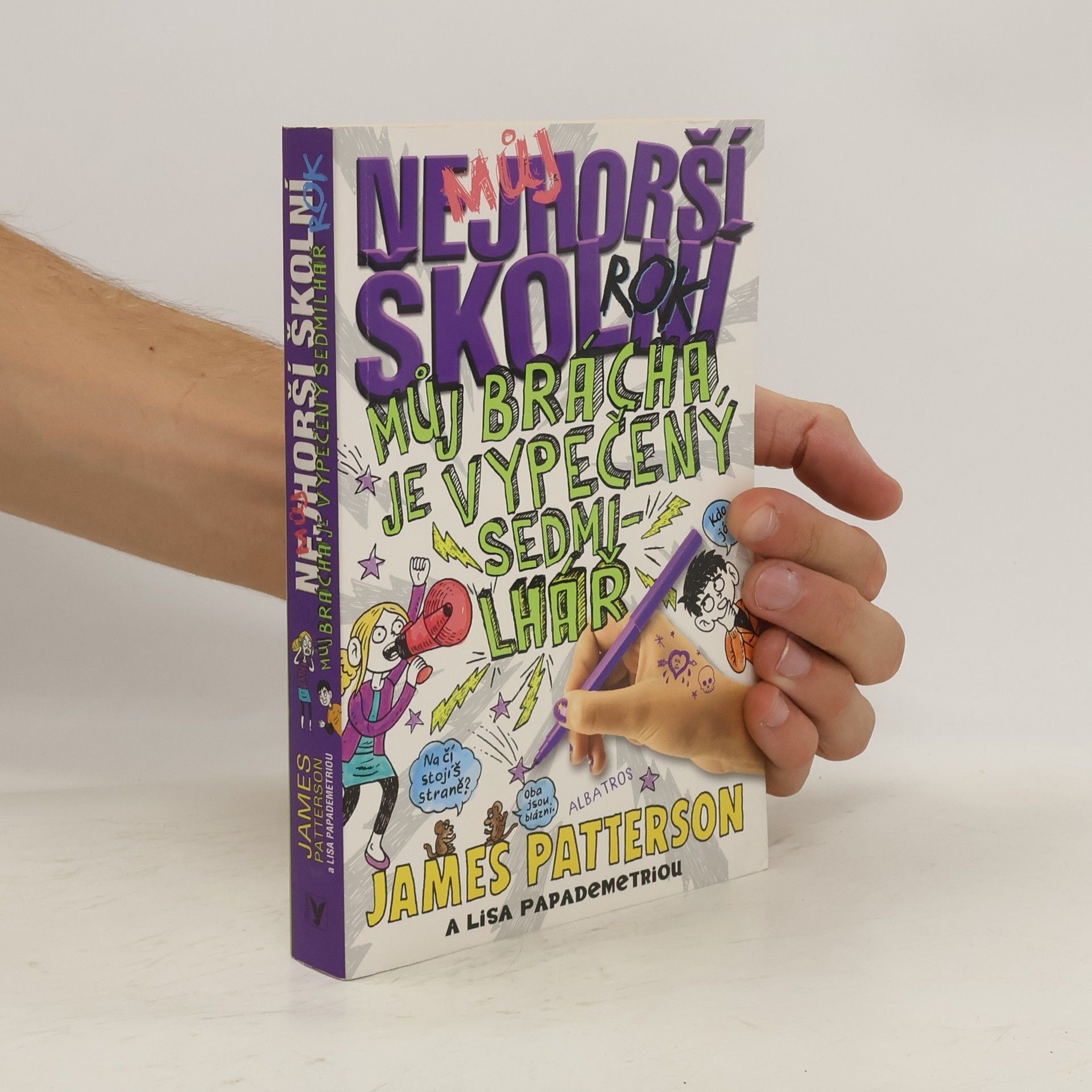 James Patterson Můj nejhorší školní rok : můj brácha je vypečený sedmilhář