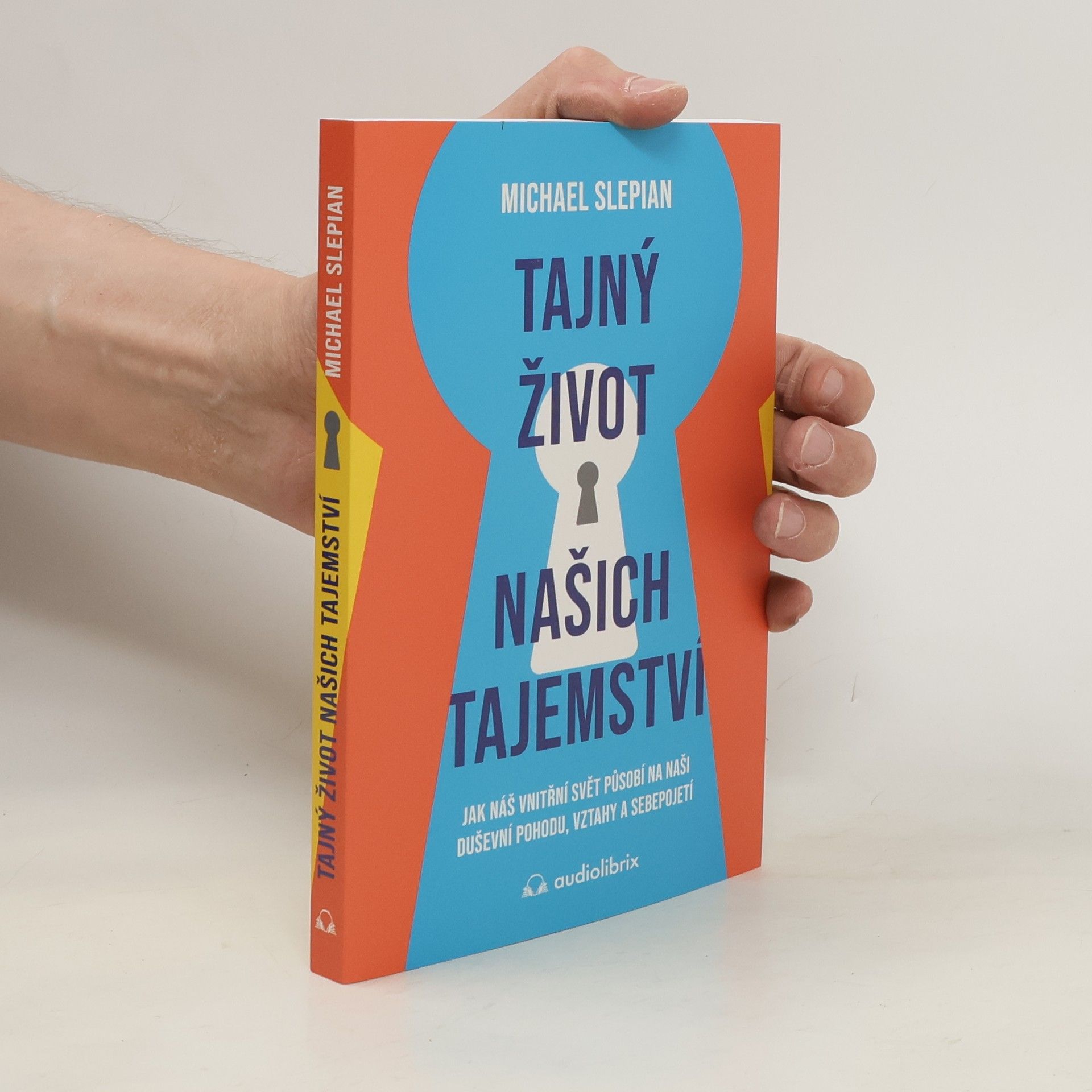Michael Slepian Tajný život našich tajemství