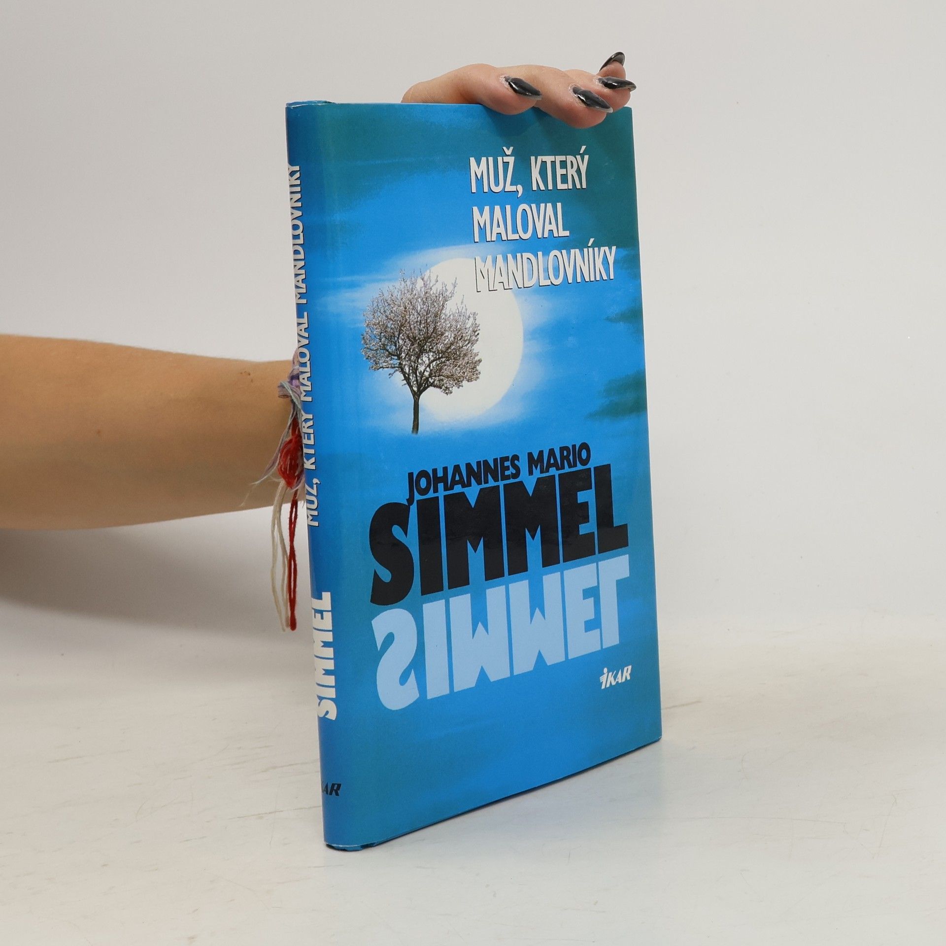 Johannes Mario Simmel Muž, který maloval mandlovníky