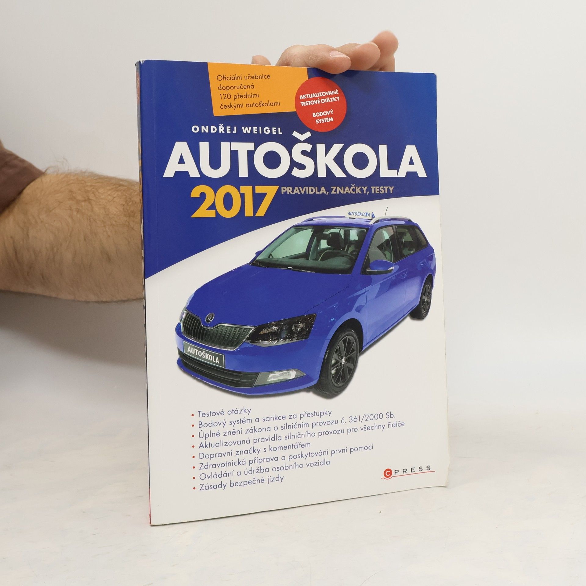 Ondřej Weigel Autoškola. Pravidla, značky, testy 2017