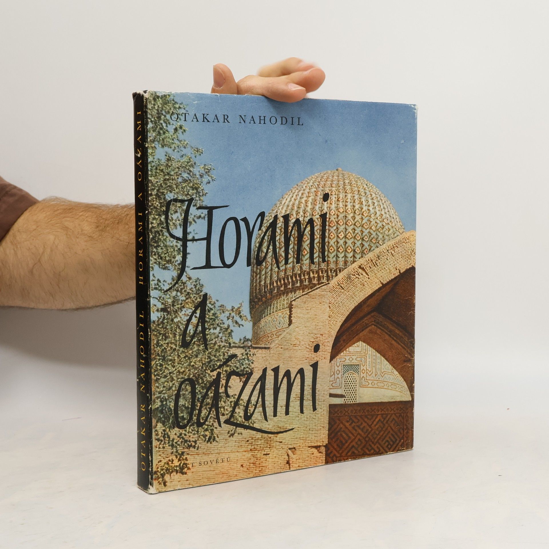 Otakar Nahodil Horami a oázami