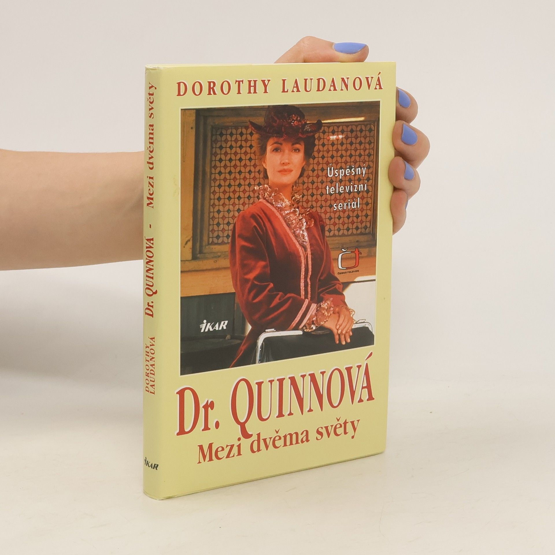 Dorothy Laudan Mezi dvěma světy. Dr. Quinnová 1. díl