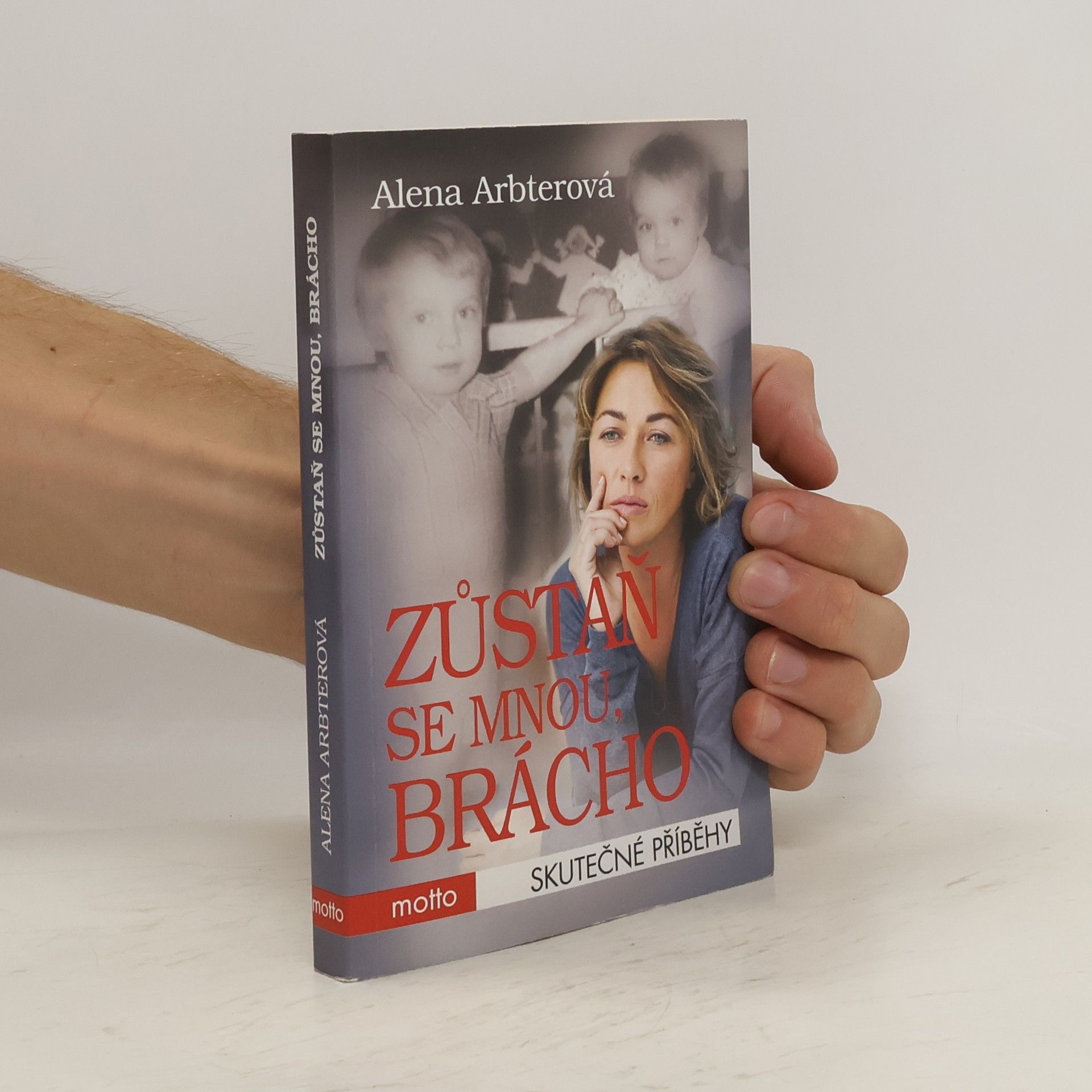 Alena Arbterová Zůstaň se mnou, brácho!