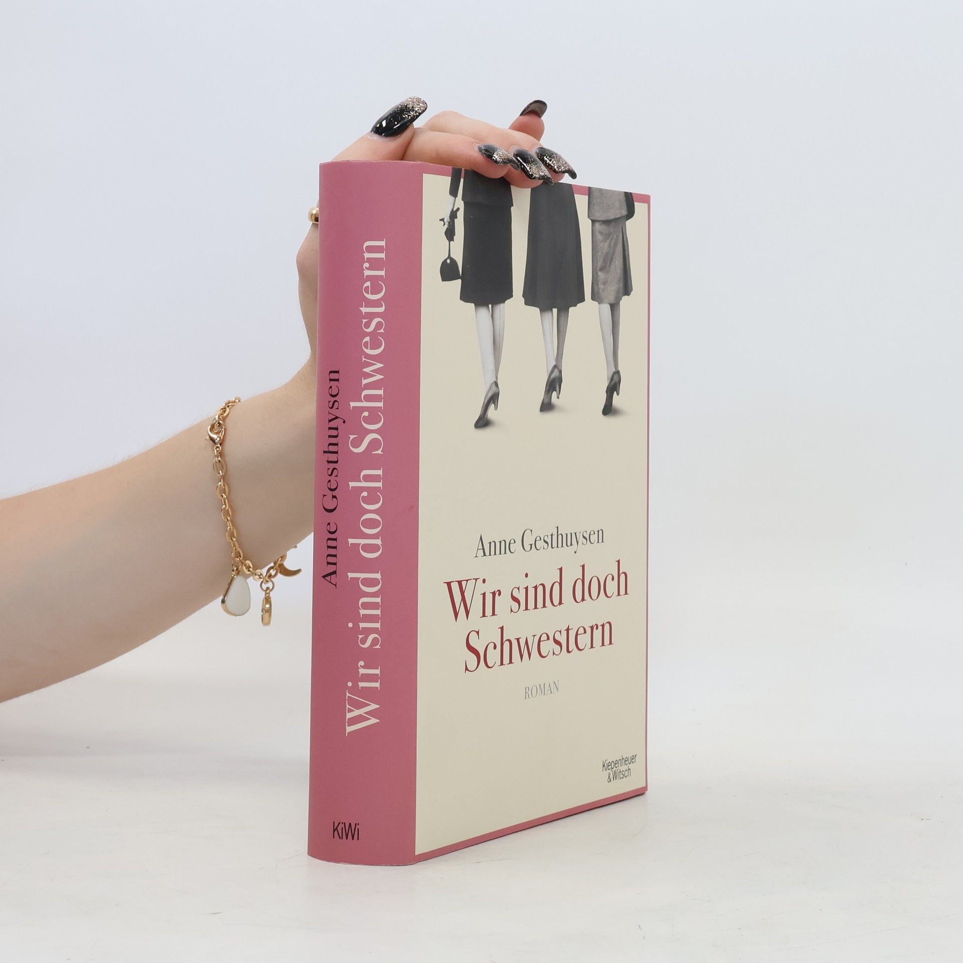 Anne Gesthuysen Wir sind doch Schwestern