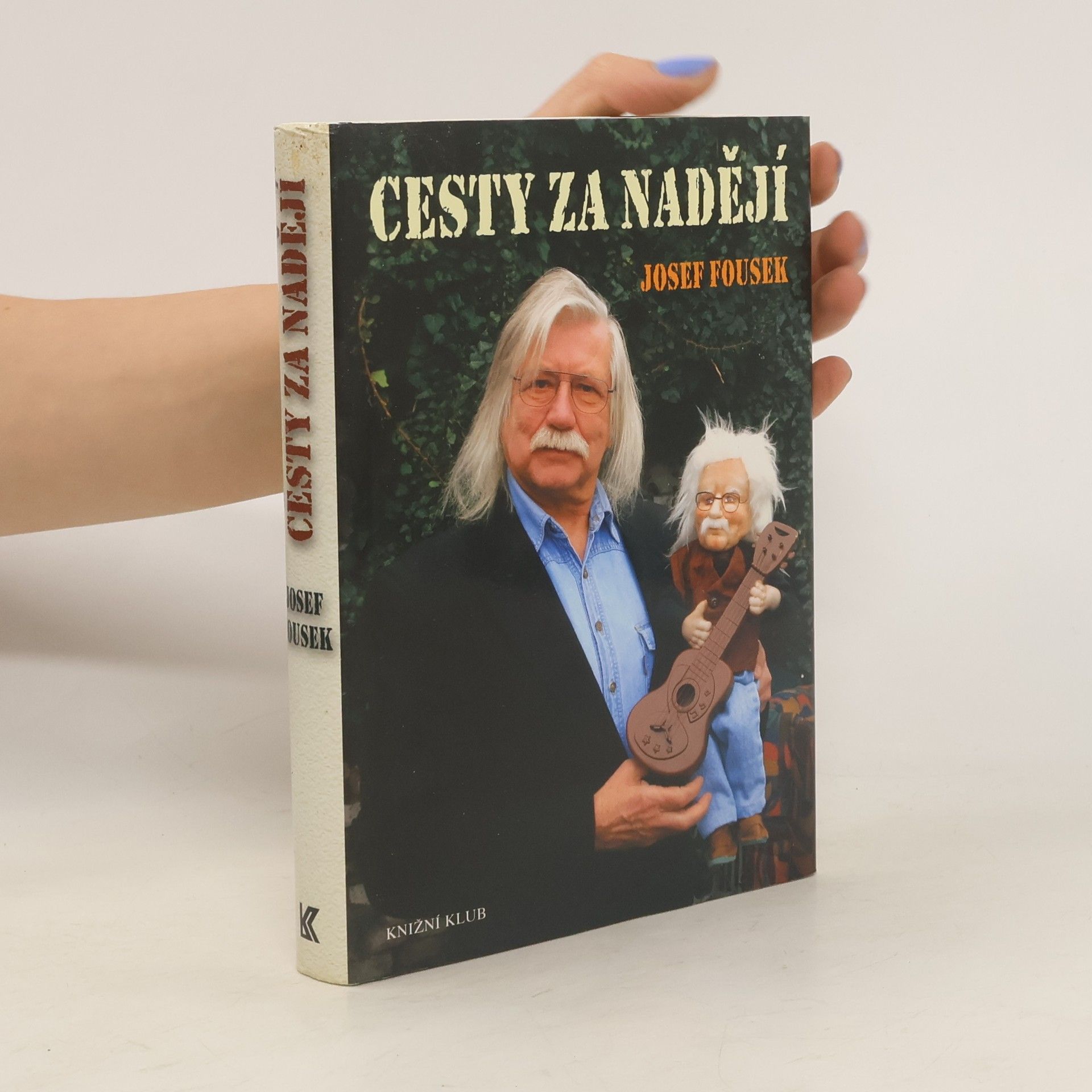 Josef Fousek Cesty za nadějí