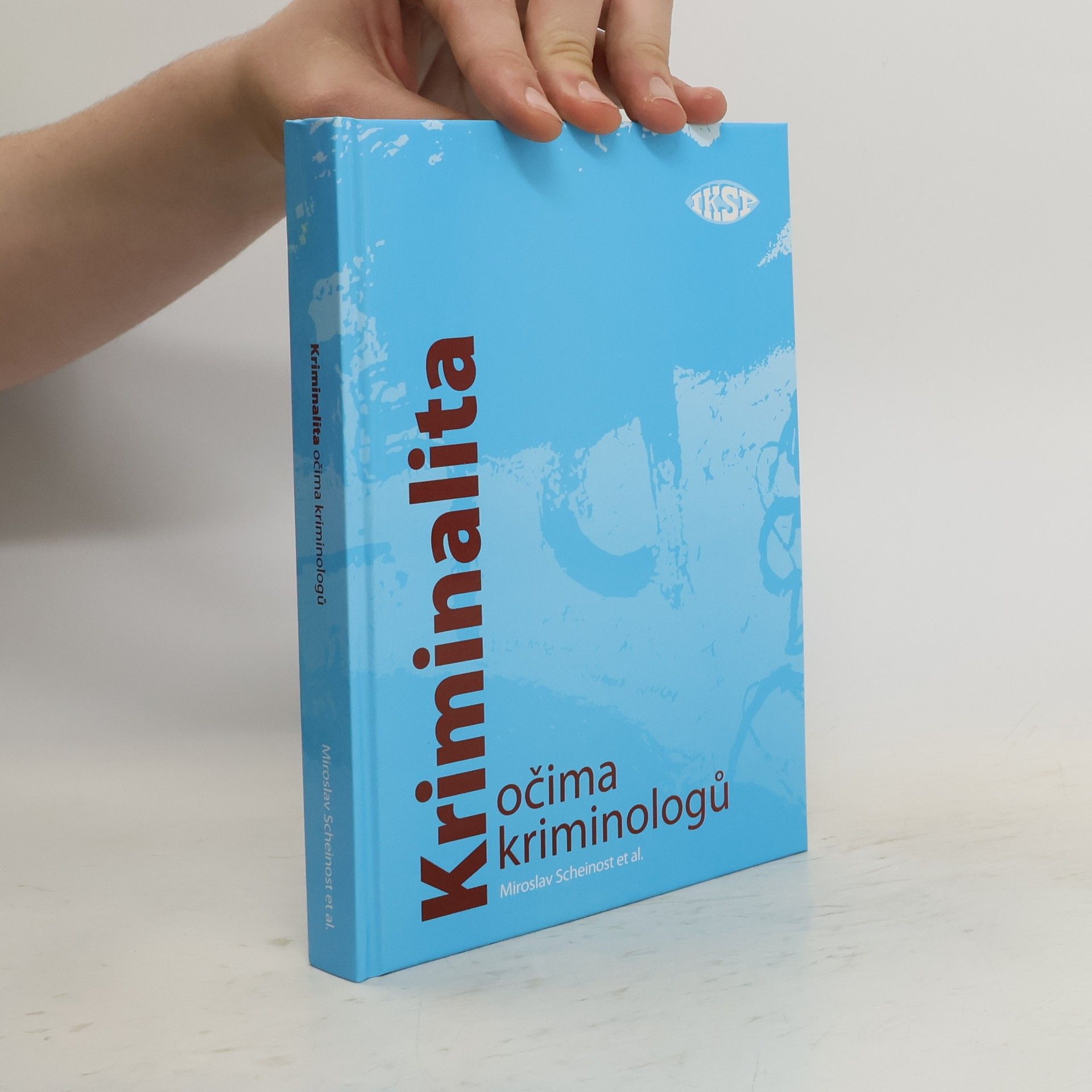 Miroslav Scheinost Kriminalita očima kriminologů