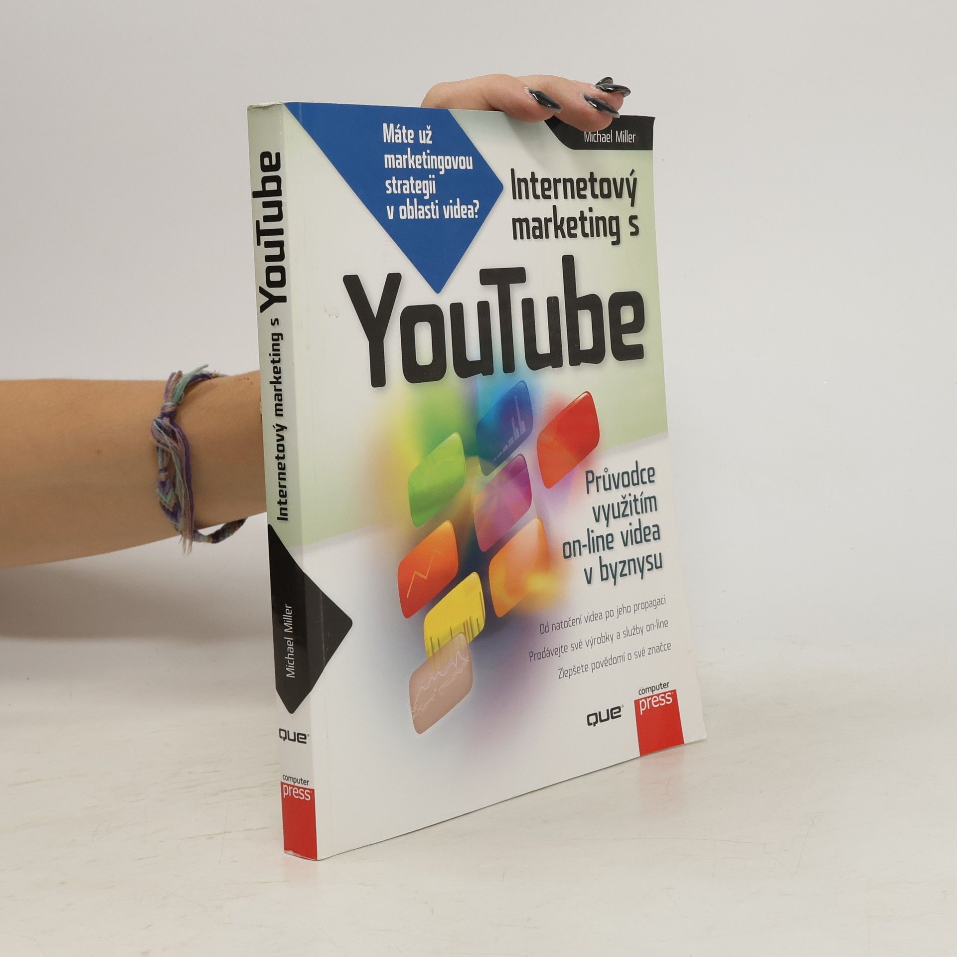 Michael Miller Internetový marketing s YouTube. Průvodce využitím on-line videa v byznysu