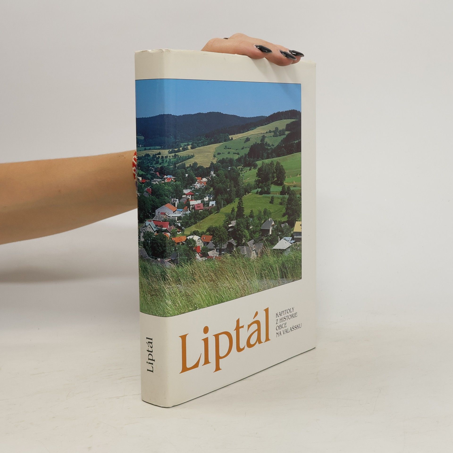 Ladislav Baletka Liptál. Kapitoly z historie obce na Valašsku