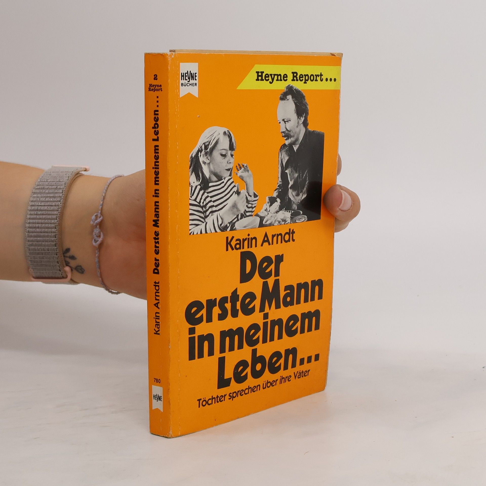 Karin Arndt Der erste Mann in meinem Leben ...