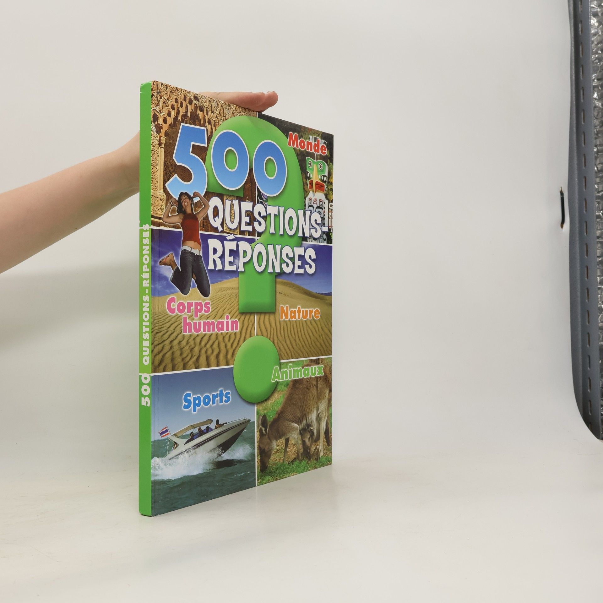 Collectif d'auteurs 500 Questions Réponses