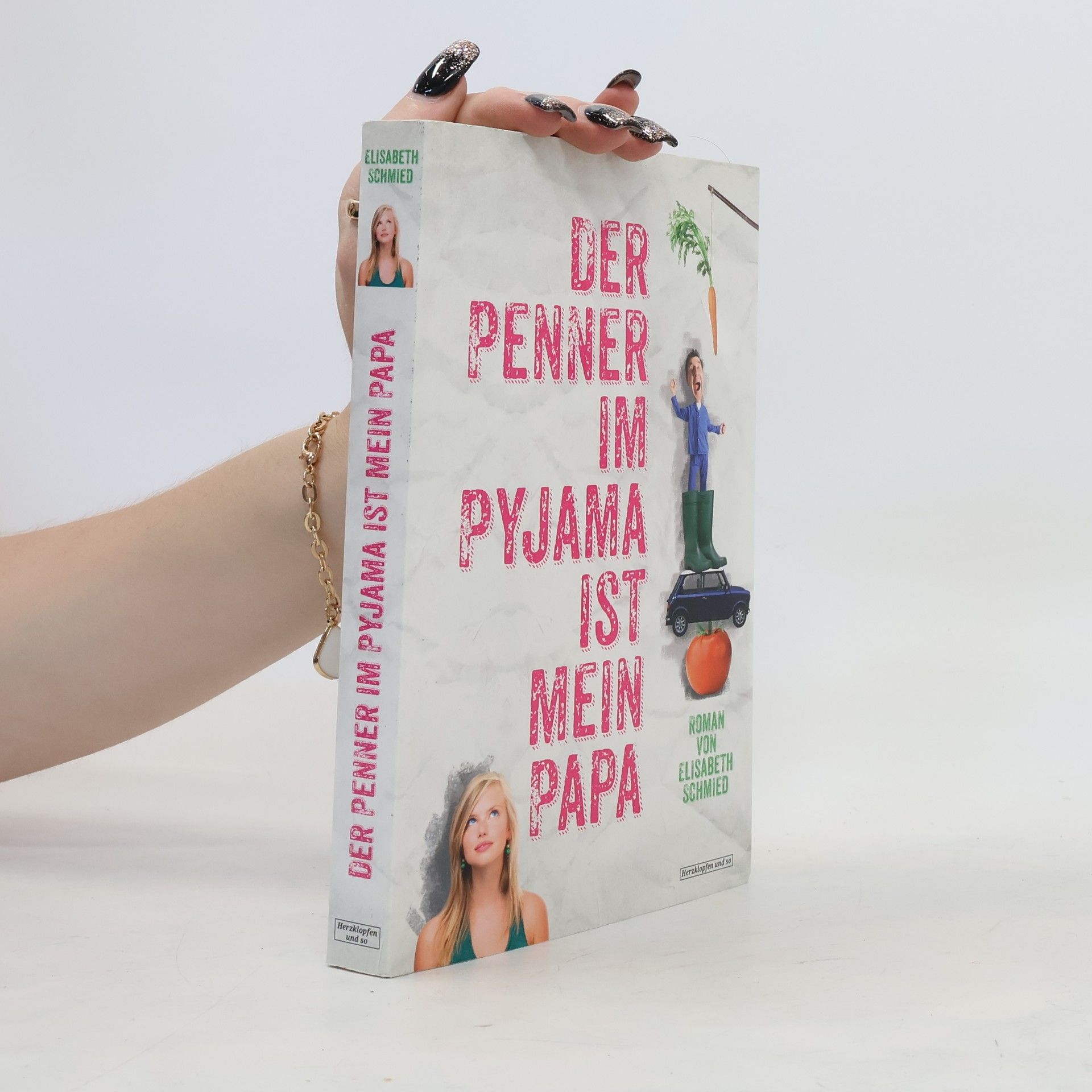 Elisabeth Schmied Der Penner im Pyjama ist mein Papa