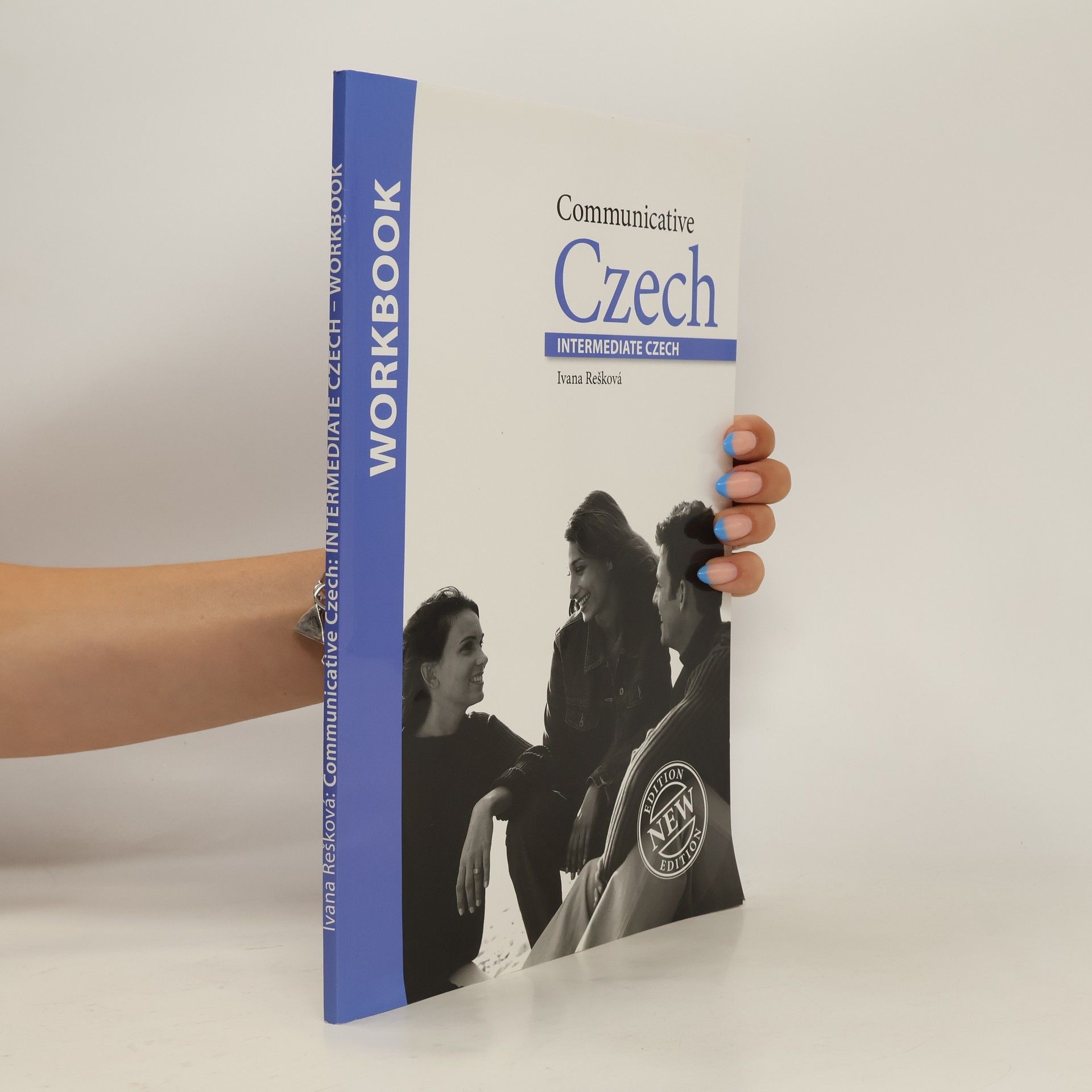 Ivana Rešková Communicative Czech : intermediate Czech. Workbook
