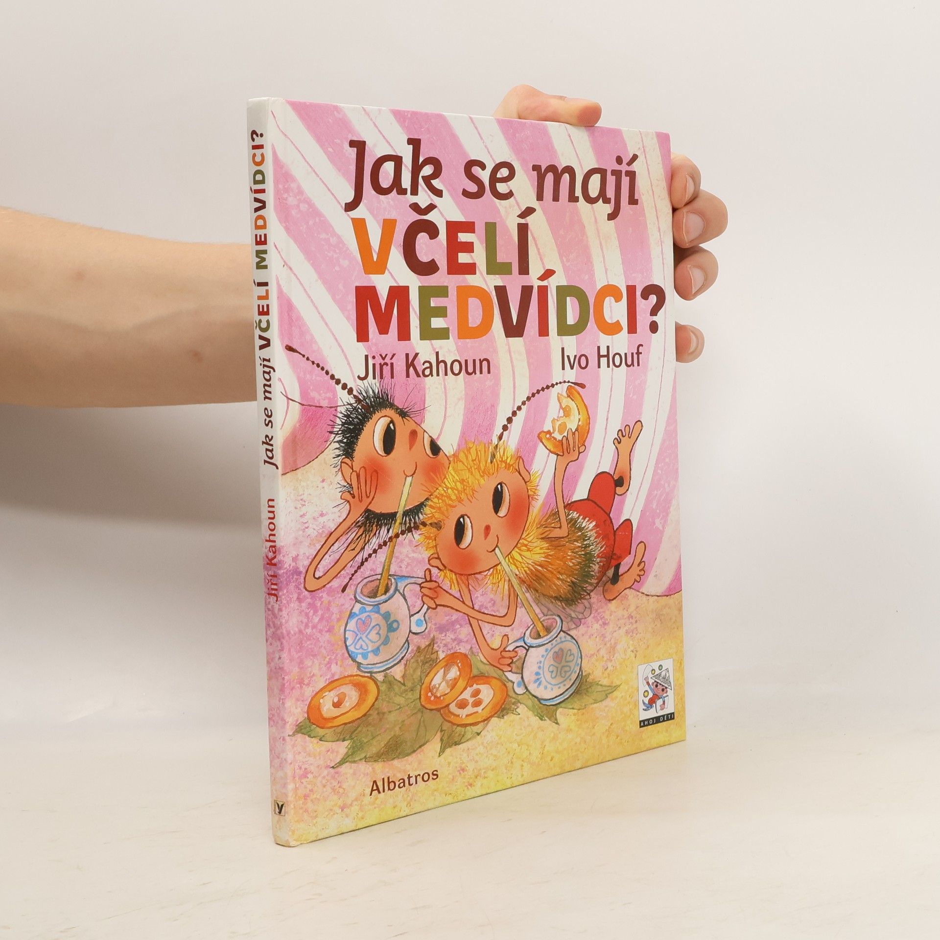 Jiří Kahoun Jak se mají včelí medvídci?