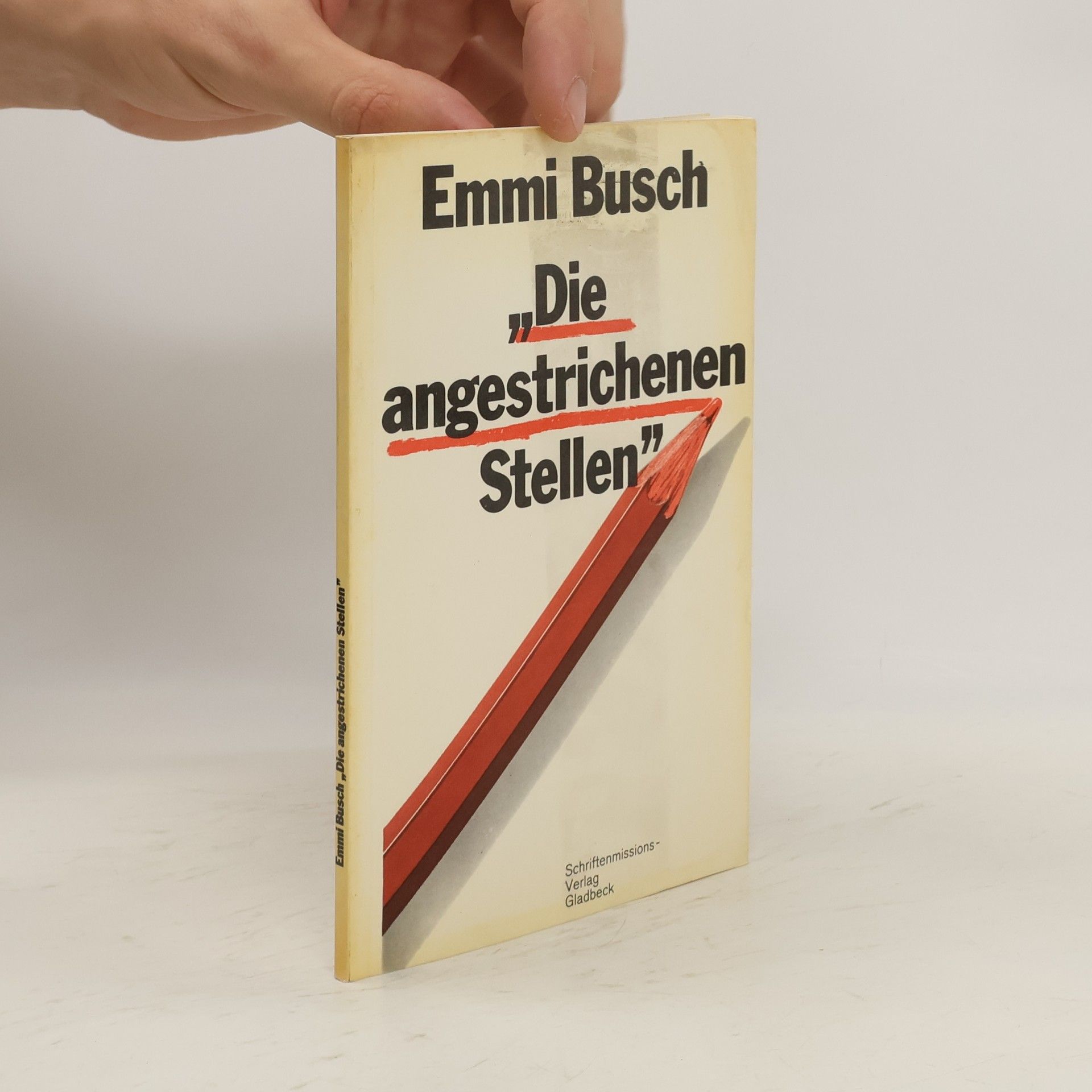 Emmi Busch Die angestrichenen Stellen
