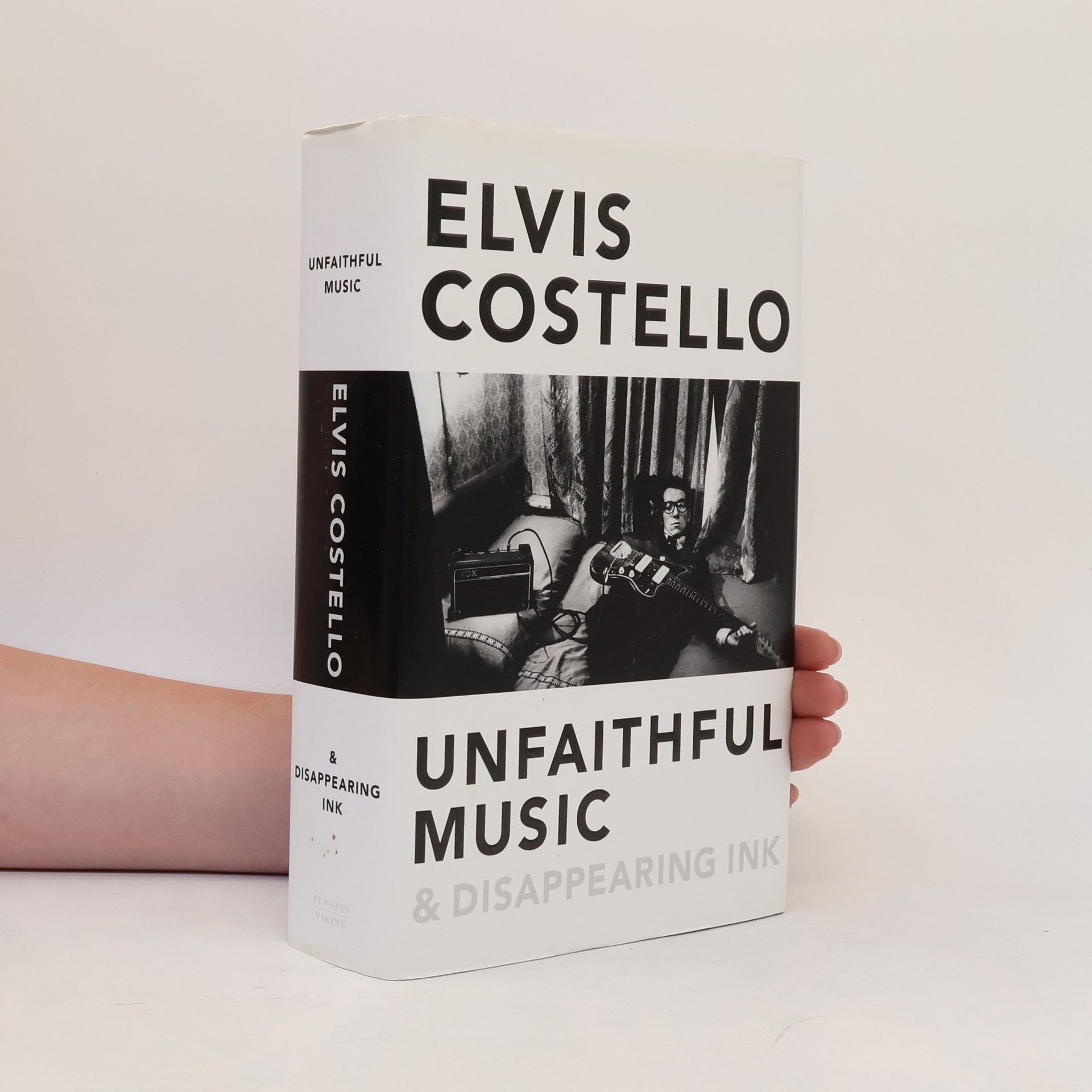 Elvis Costello Unfaithful Music & Disappearing Ink. Unfaithful Music - Mein Leben, englische Ausgabe