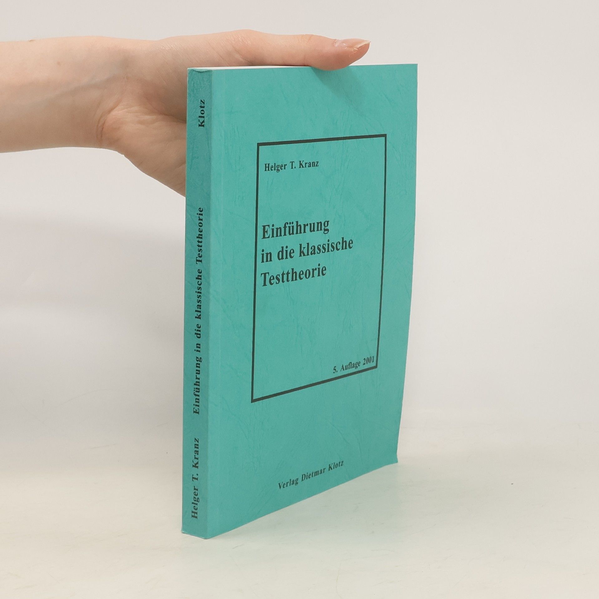 Helger T. Kranz Einführung in die klassische Testtheorie