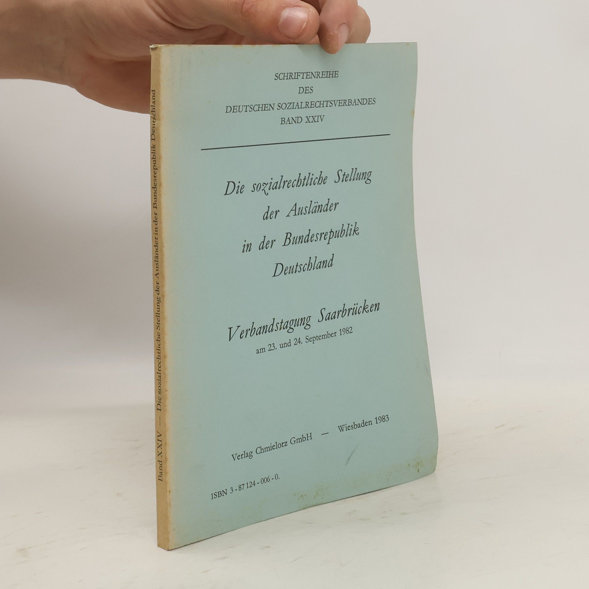 Autorenkollektiv Die sozialrechtliche Stellung der Ausländer in der Bundesrepublik Deutschland
