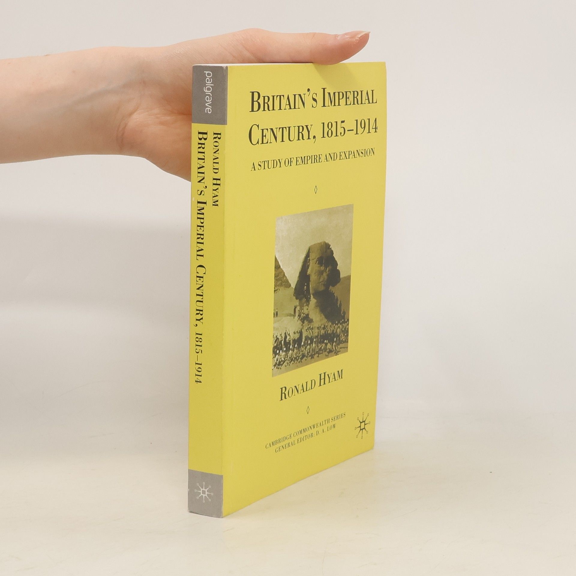 Ronald Hyam Britain's Imperial Century, 1815-1914