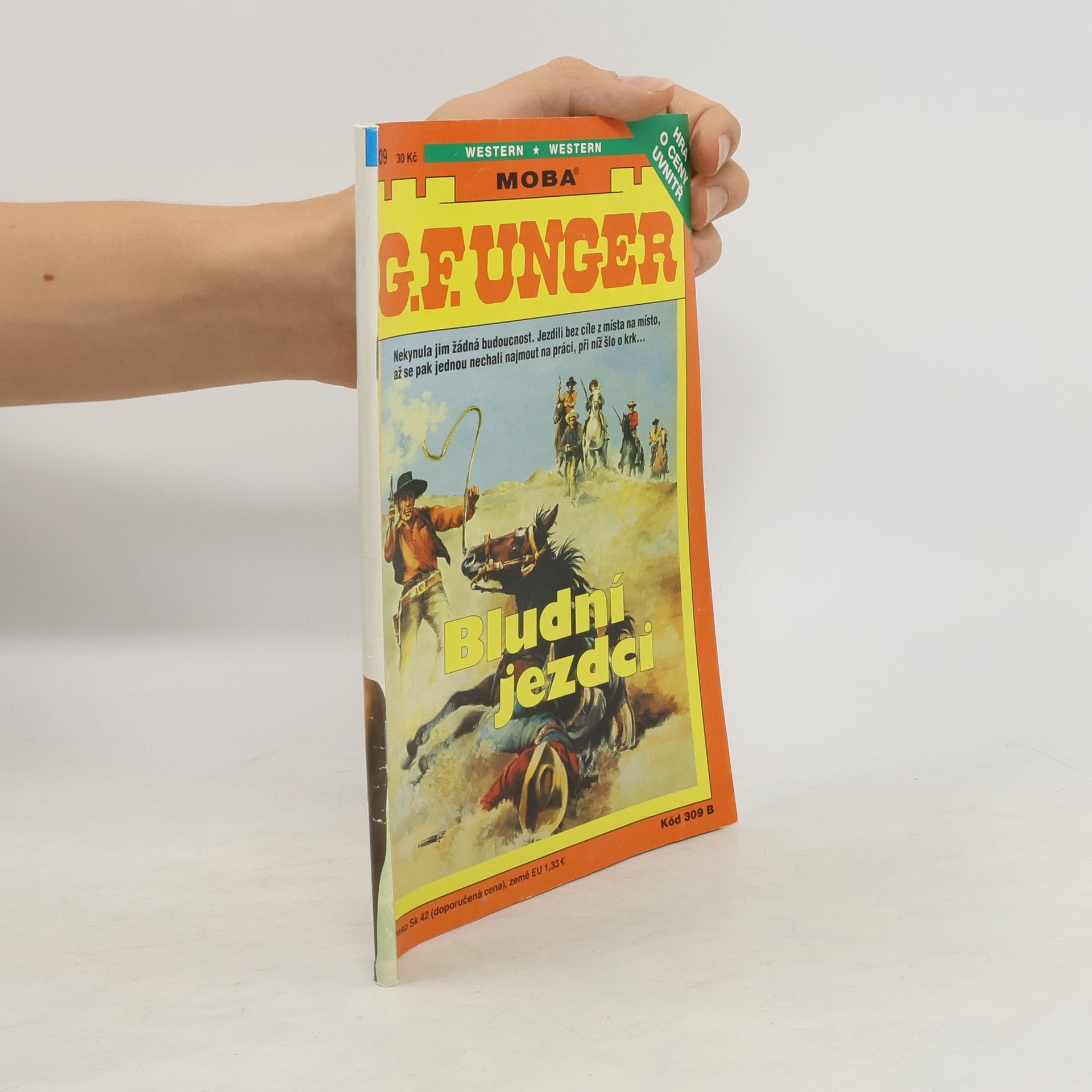 Gert Fritz Unger Bludní jezdci
