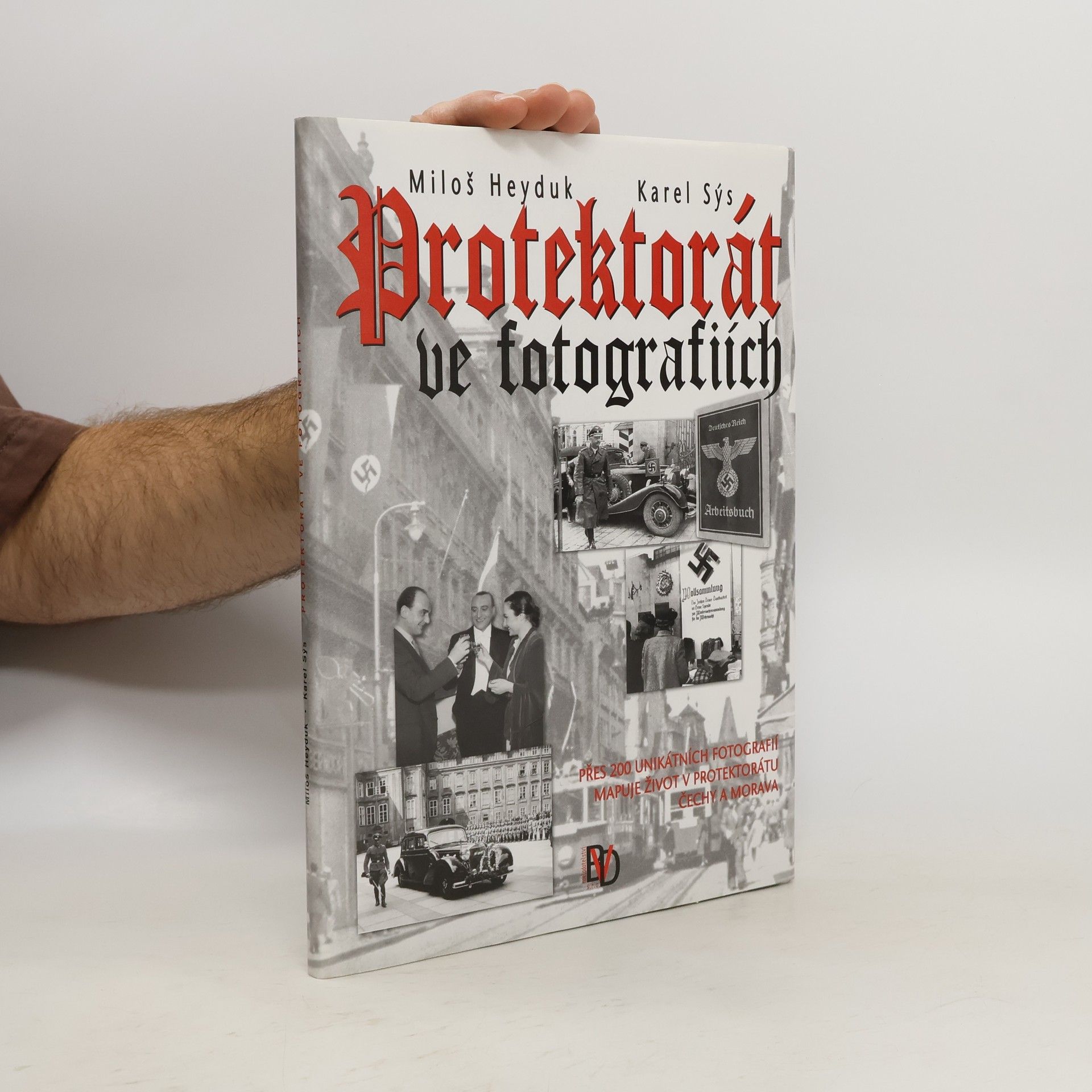 Karel Sýs Protektorát ve fotografiích