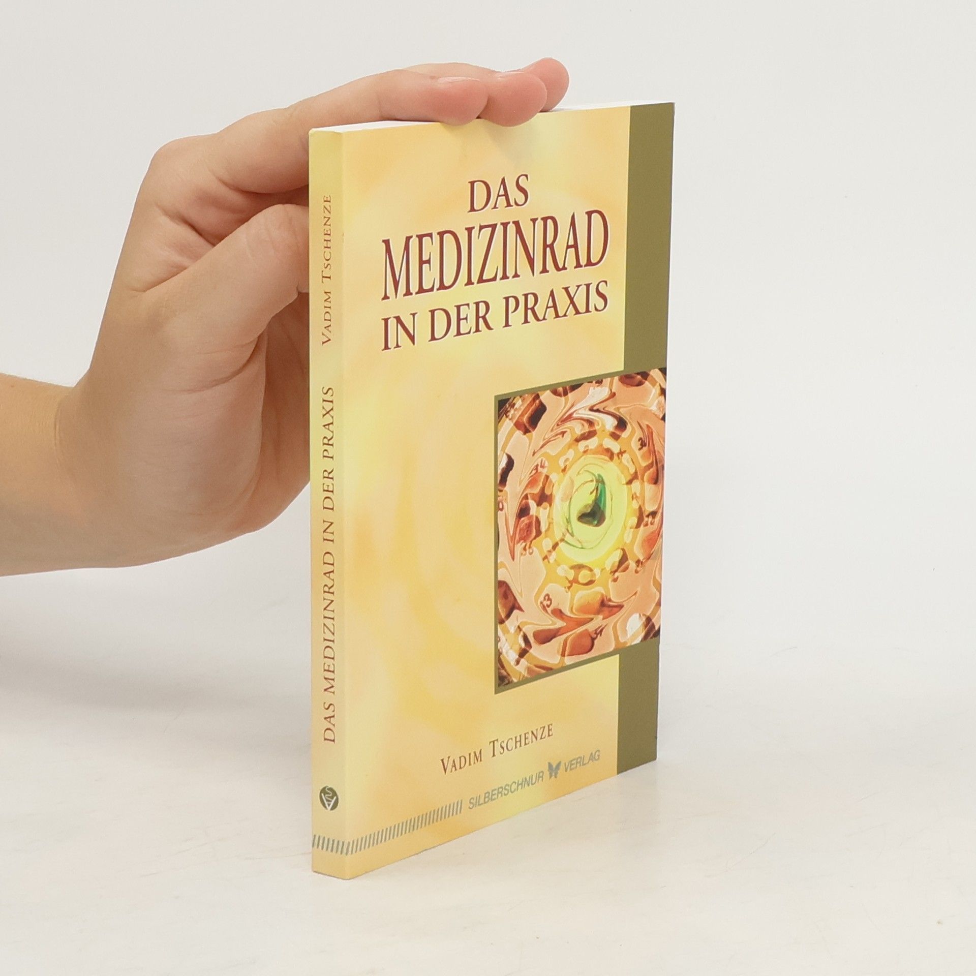 Vadim Tschenze Das Medizinrad in der Praxis