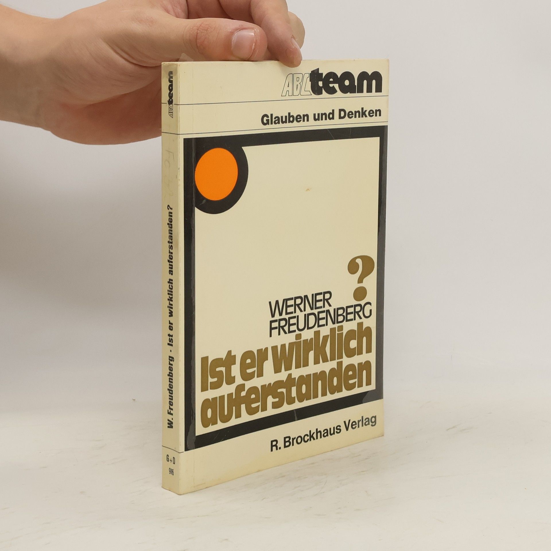 Werner Freudenberger Ist er wirklich auferstanden?