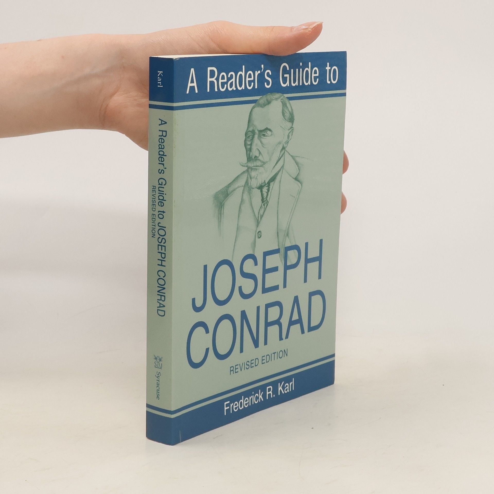 R. Frederick Karl A Reader's Guide to Joseph Conrad